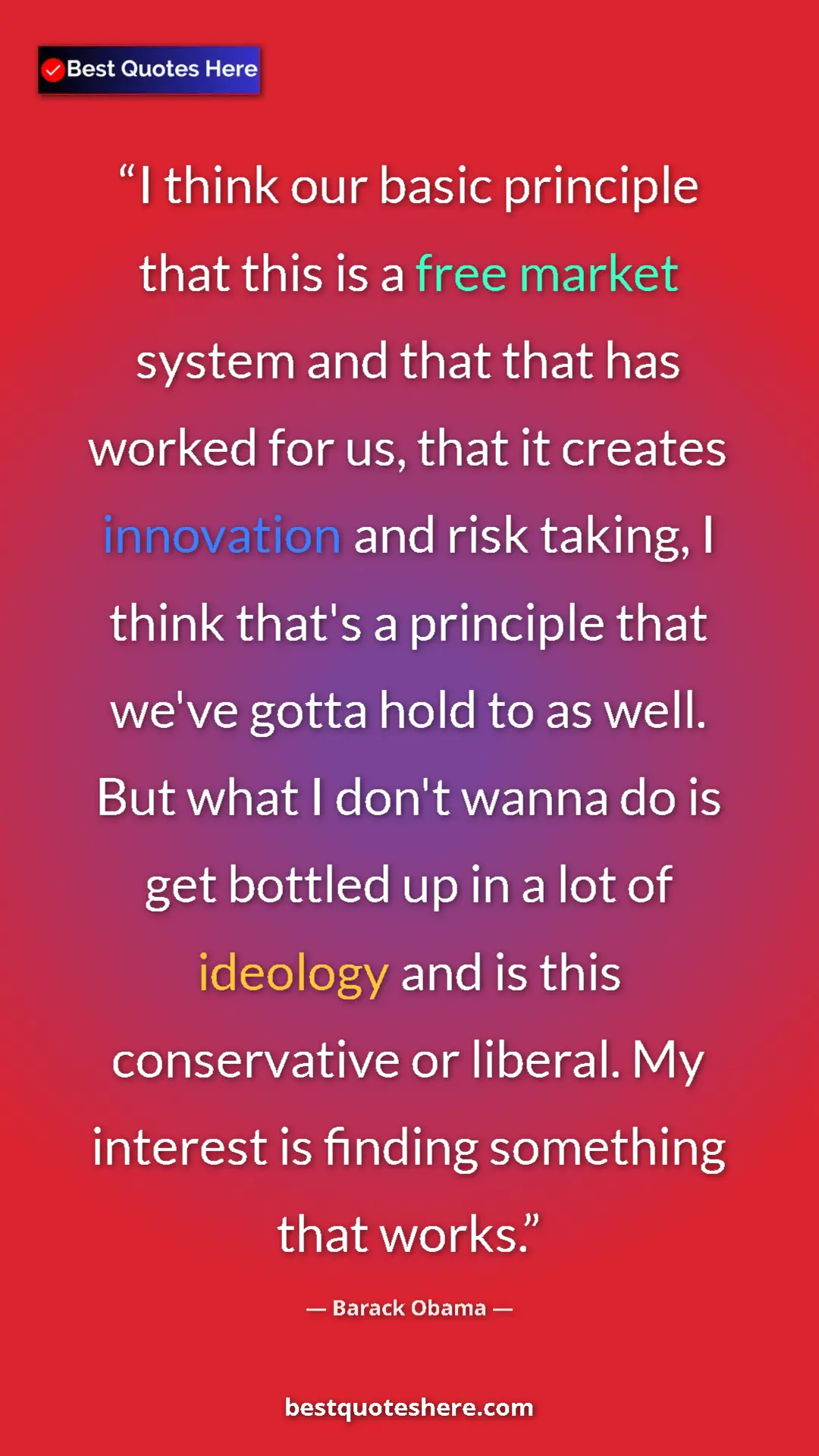 Barack Obama Quote Card: "I think our basic principle that this is a free market..." Pinterest quote poster by Barack Obama: "I think our basic principle that this is a free market..."