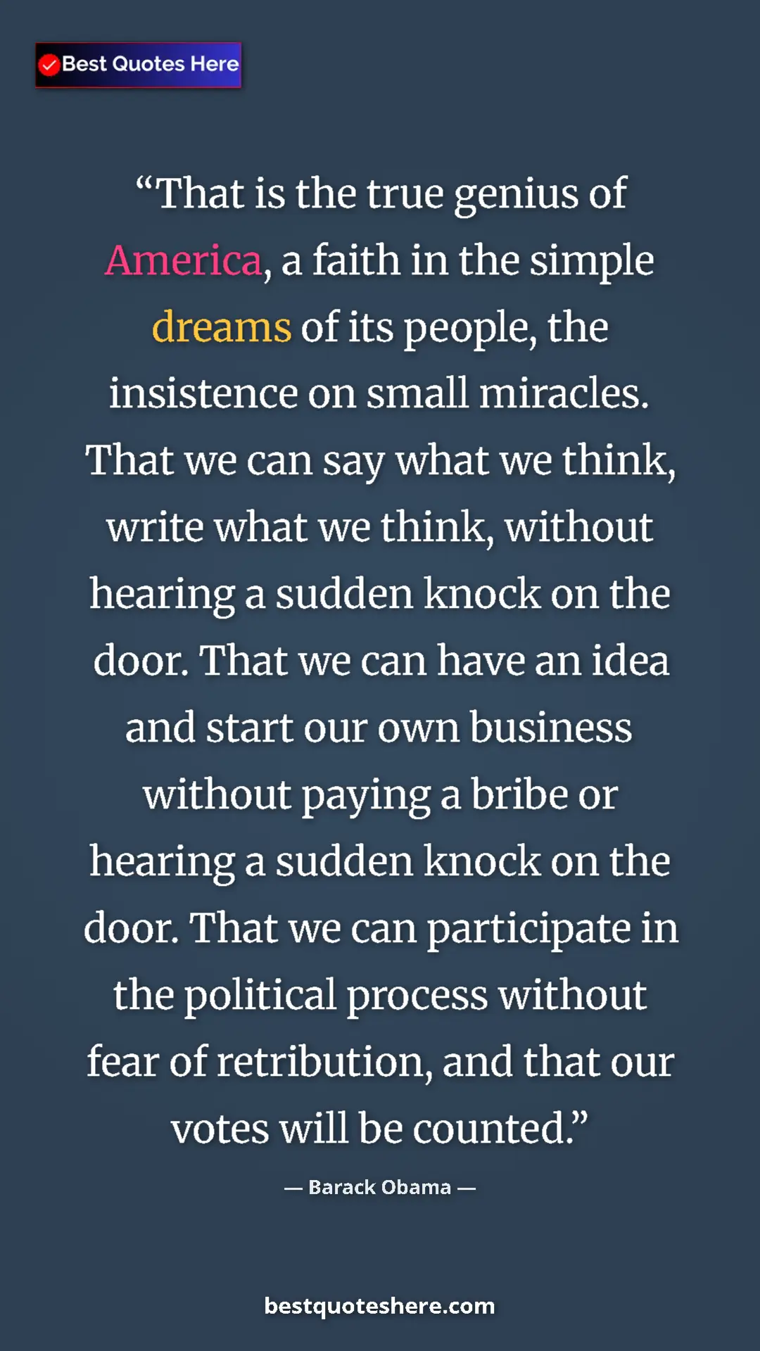Barack Obama Quote Card: "That is the true genius of America, a faith in the simple..." Pinterest quote poster by Barack Obama: "That is the true genius of America, a faith in the simple..."