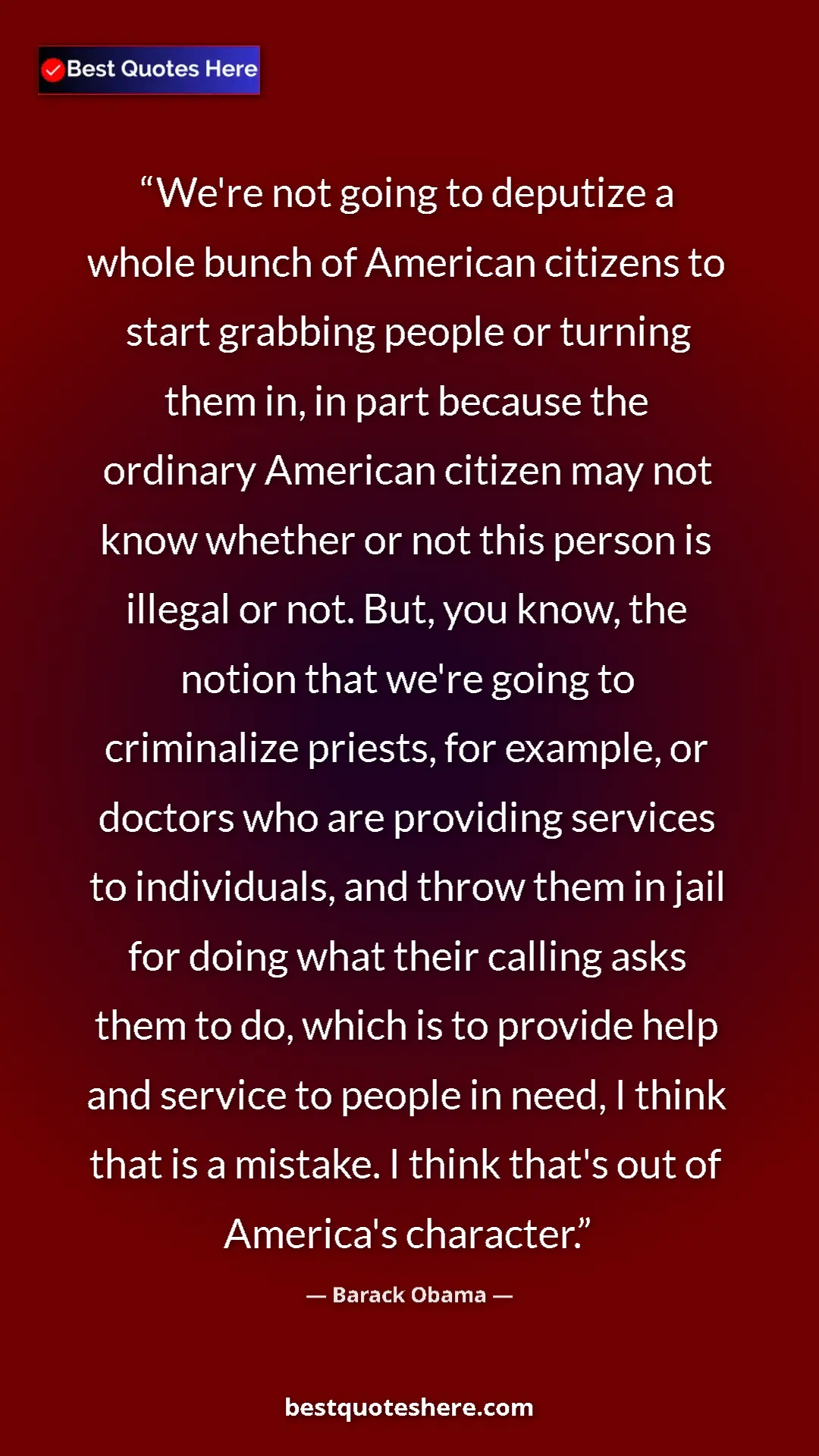 Barack Obama Quote Card: "We're not going to deputize a whole bunch of American..." Pinterest quote poster by Barack Obama: "We're not going to deputize a whole bunch of American..."