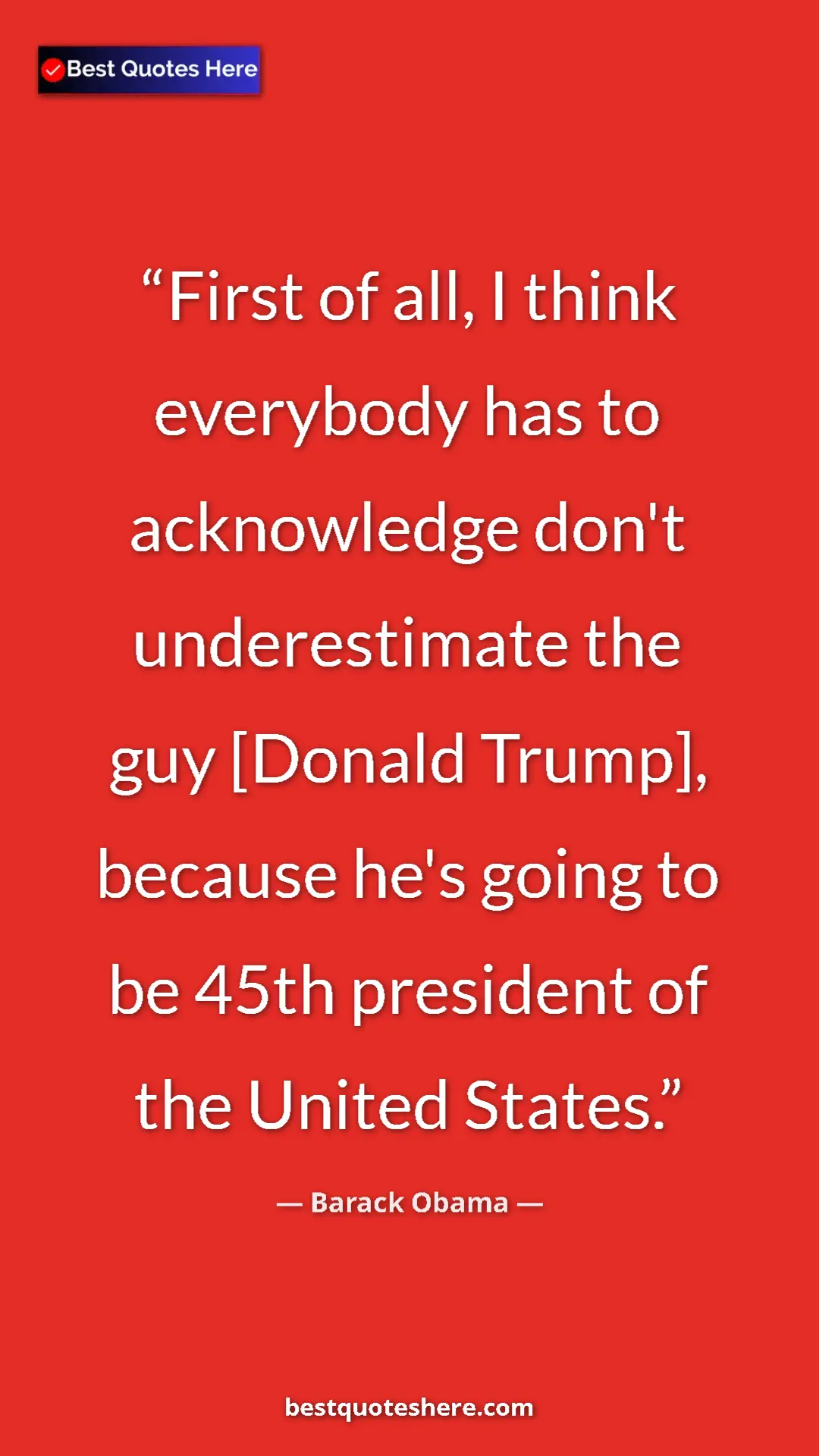 Pinterest quote poster by Barack Obama: "First of all, I think everybody has to acknowledge don't..."