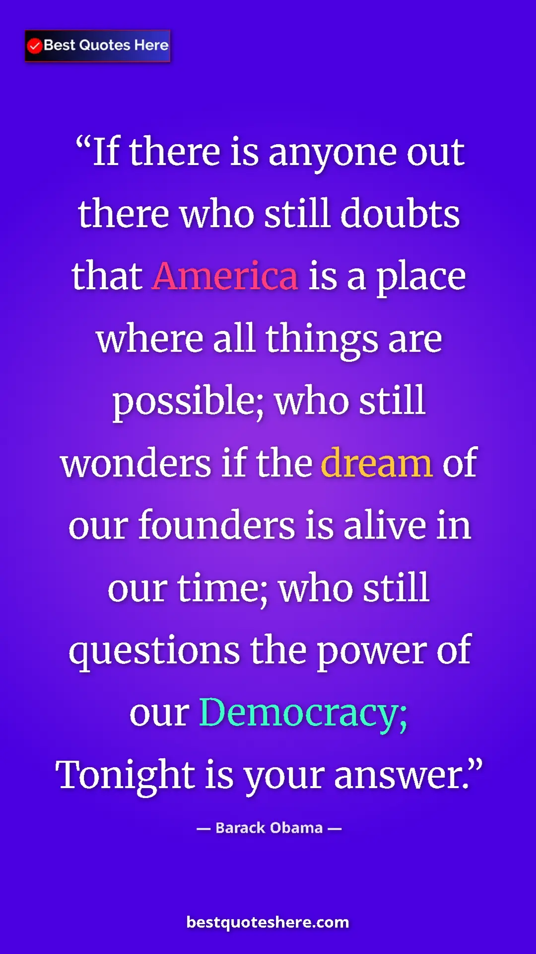 Pinterest quote poster by Barack Obama: "If there is anyone out there who still doubts that America..."