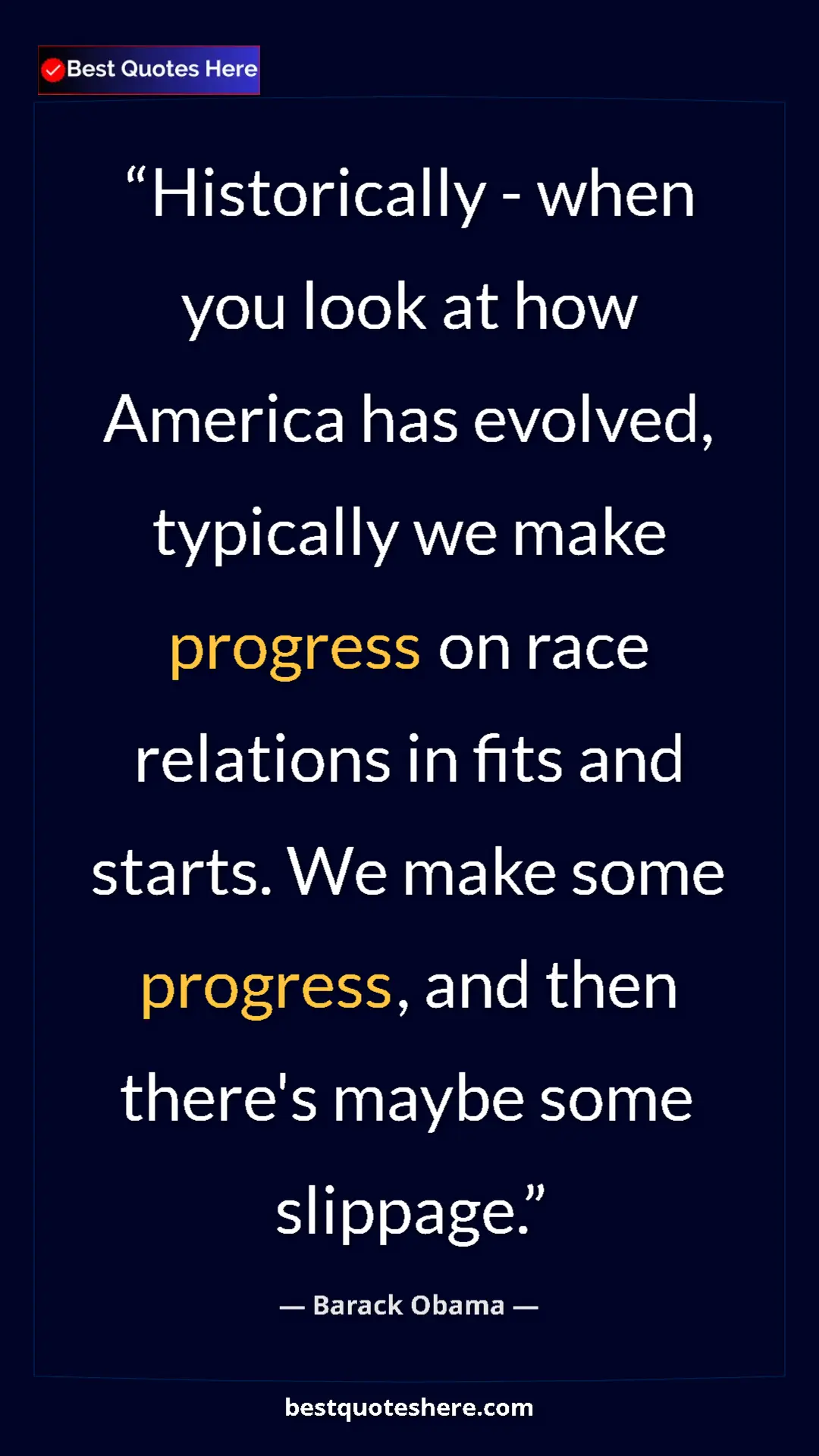 Barack Obama Quote Card: "Historically - when you look at how America has evolved,..." Pinterest quote poster by Barack Obama: "Historically - when you look at how America has evolved,..."