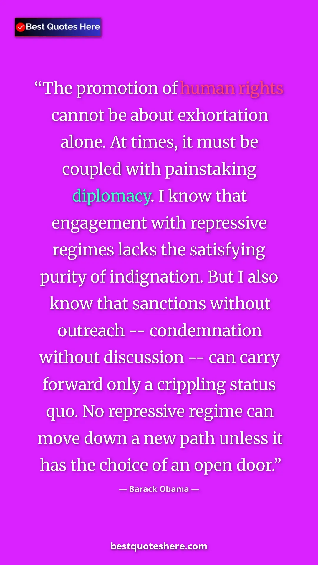 Pinterest quote poster by Barack Obama: "The promotion of human rights cannot be about exhortation..."