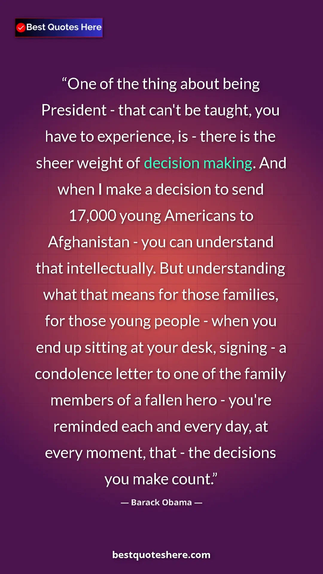 Barack Obama Quote Card: "One of the thing about being President - that can't be..." Pinterest quote poster by Barack Obama: "One of the thing about being President - that can't be..."