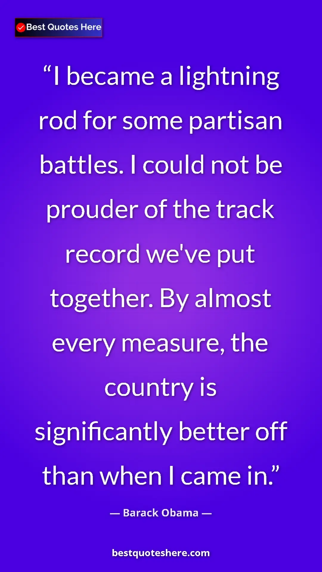 Barack Obama Quote Card: "I became a lightning rod for some partisan battles. I could..." Pinterest quote poster by Barack Obama: "I became a lightning rod for some partisan battles. I could..."