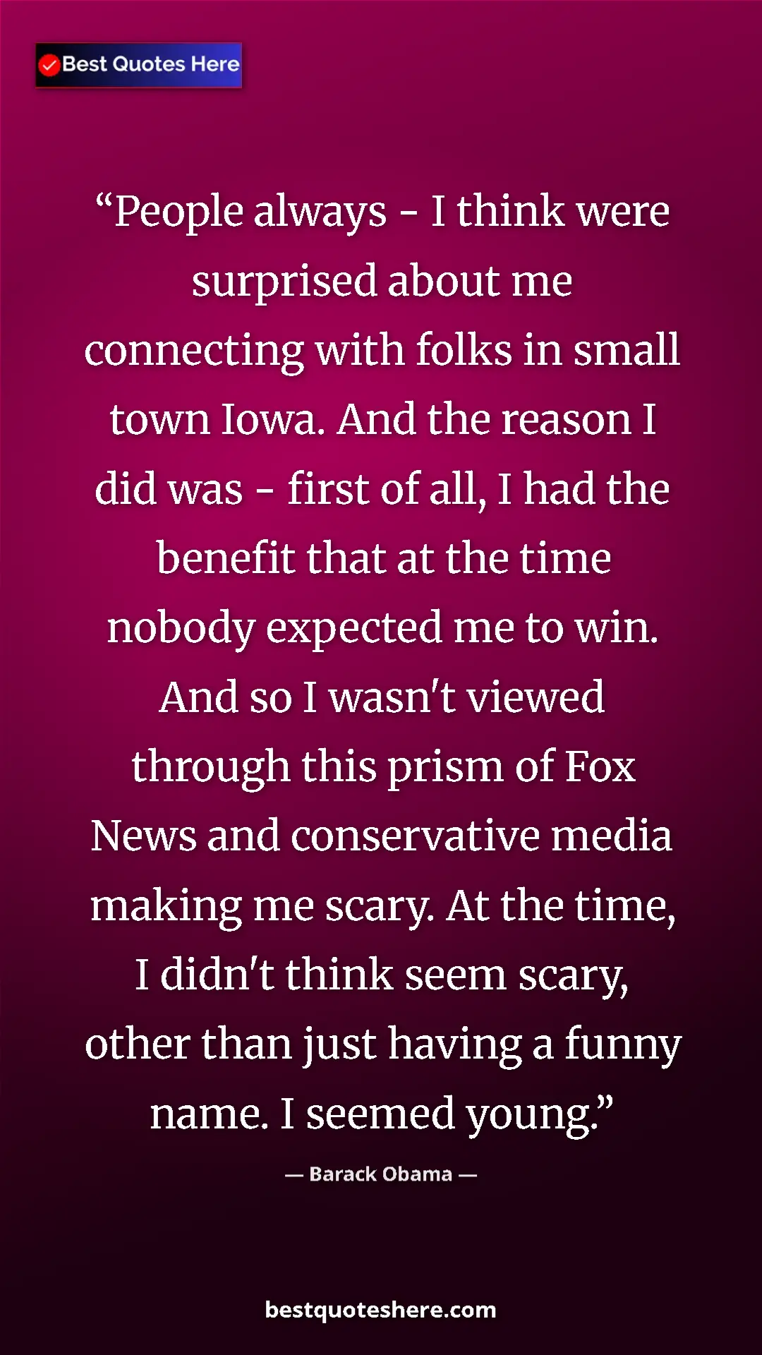 Pinterest quote poster by Barack Obama: "People always - I think were surprised about me connecting..."