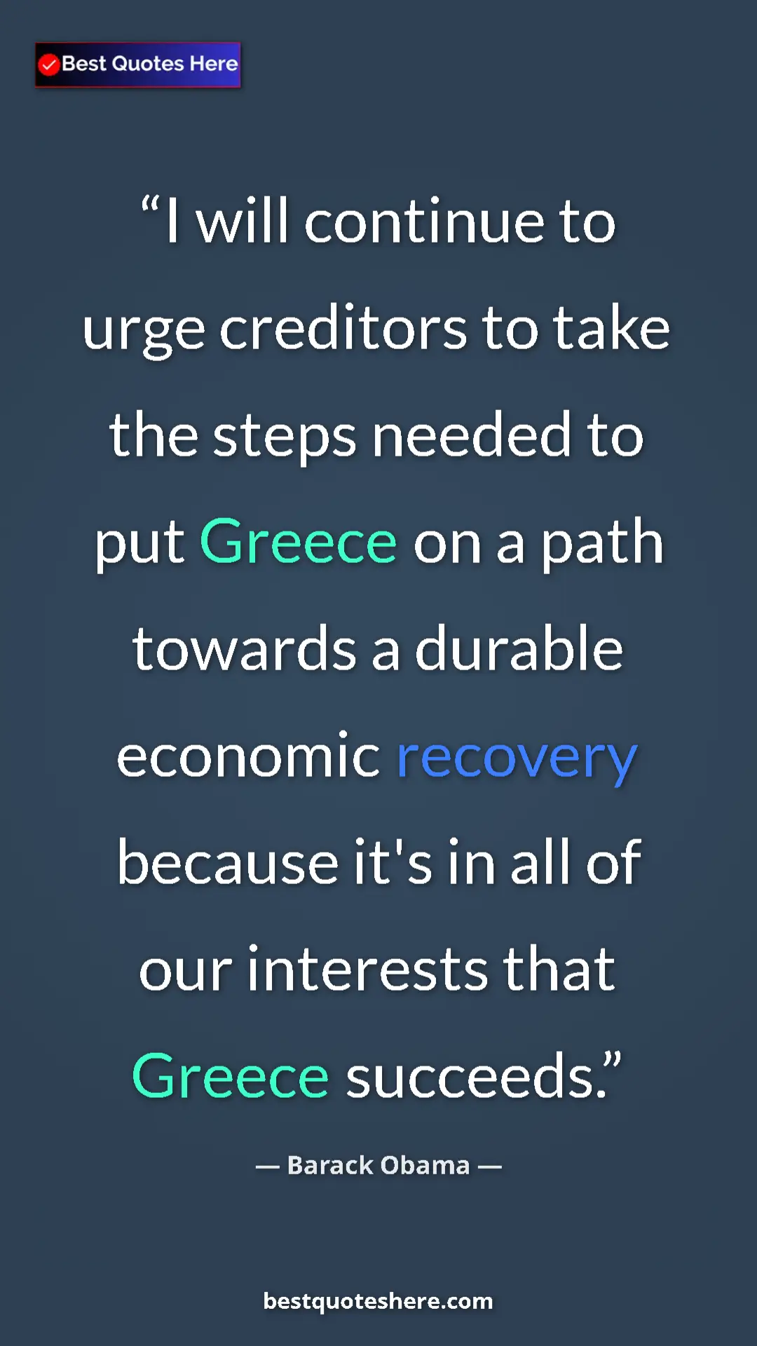 Barack Obama Quote Card: "I will continue to urge creditors to take the steps needed..." Pinterest quote poster by Barack Obama: "I will continue to urge creditors to take the steps needed..."