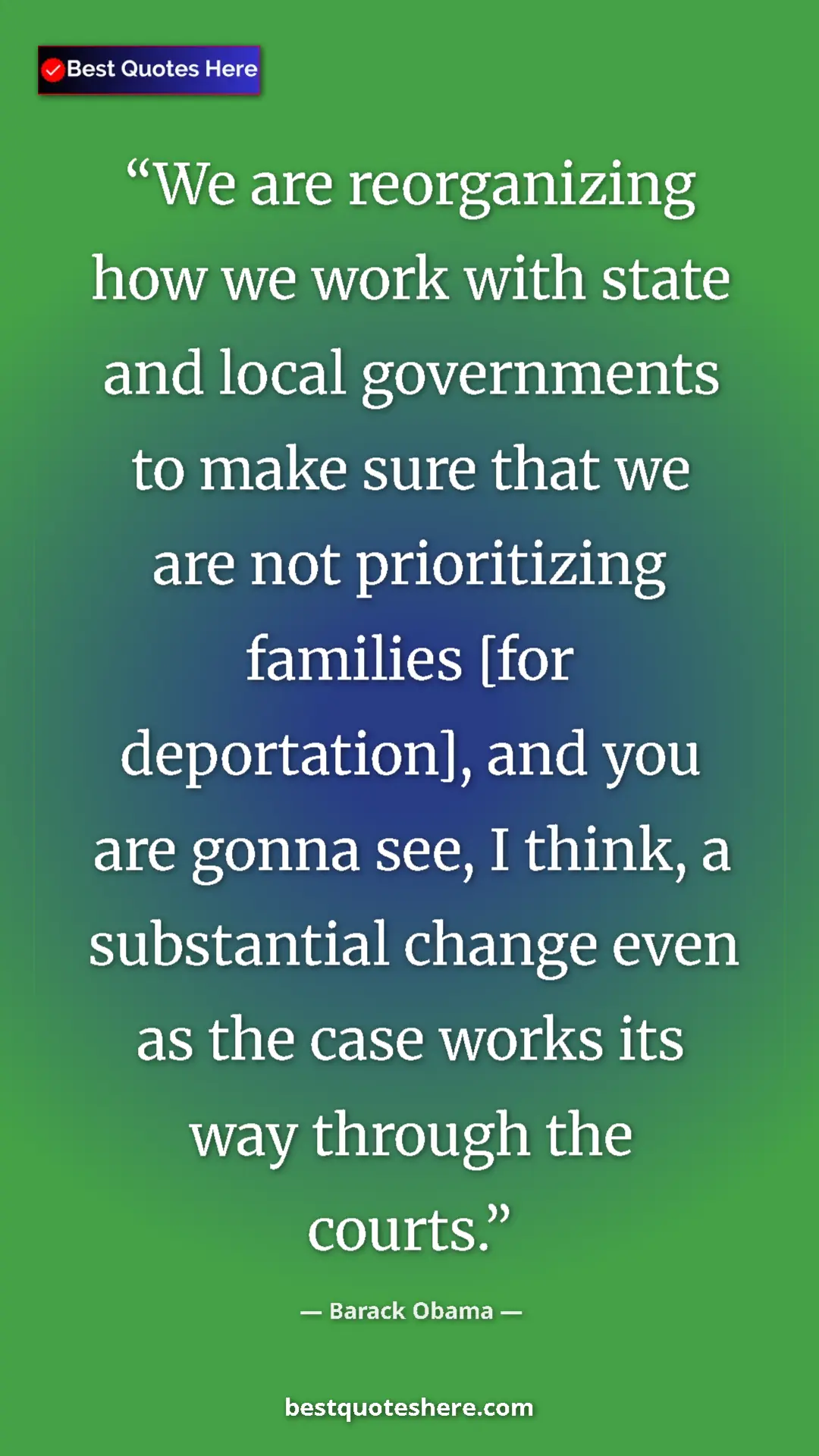 Pinterest quote poster by Barack Obama: "We are reorganizing how we work with state and local..."