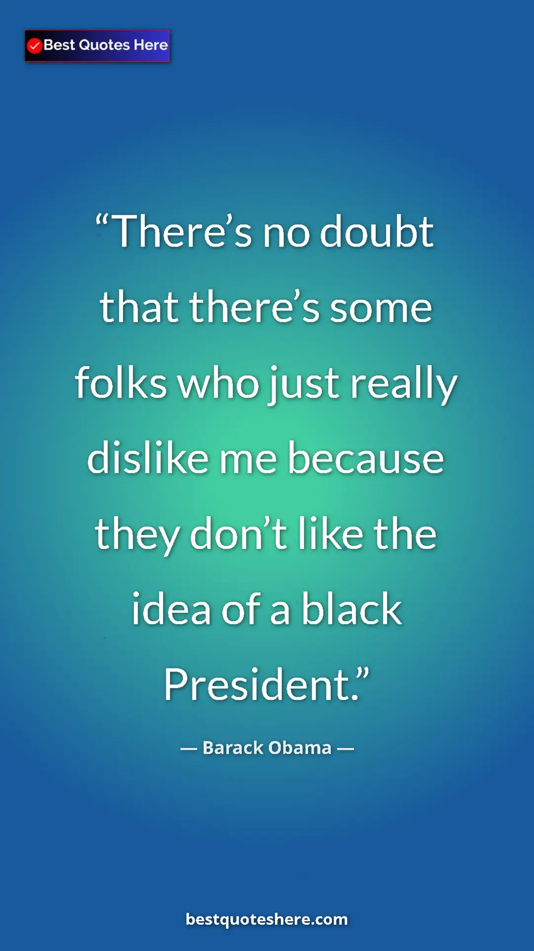 Barack Obama Quote Card: "There’s no doubt that there’s some folks who just really..." Pinterest quote poster by Barack Obama: "There’s no doubt that there’s some folks who just really..."
