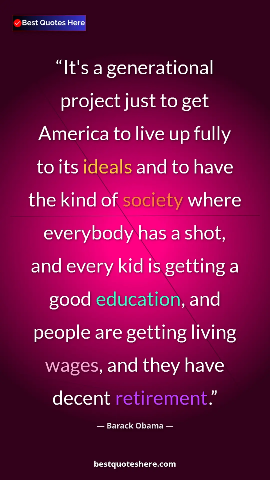 Barack Obama Quote Card: "It's a generational project just to get America to live up f" Pinterest quote poster by Barack Obama: "It's a generational project just to get America to live up f"