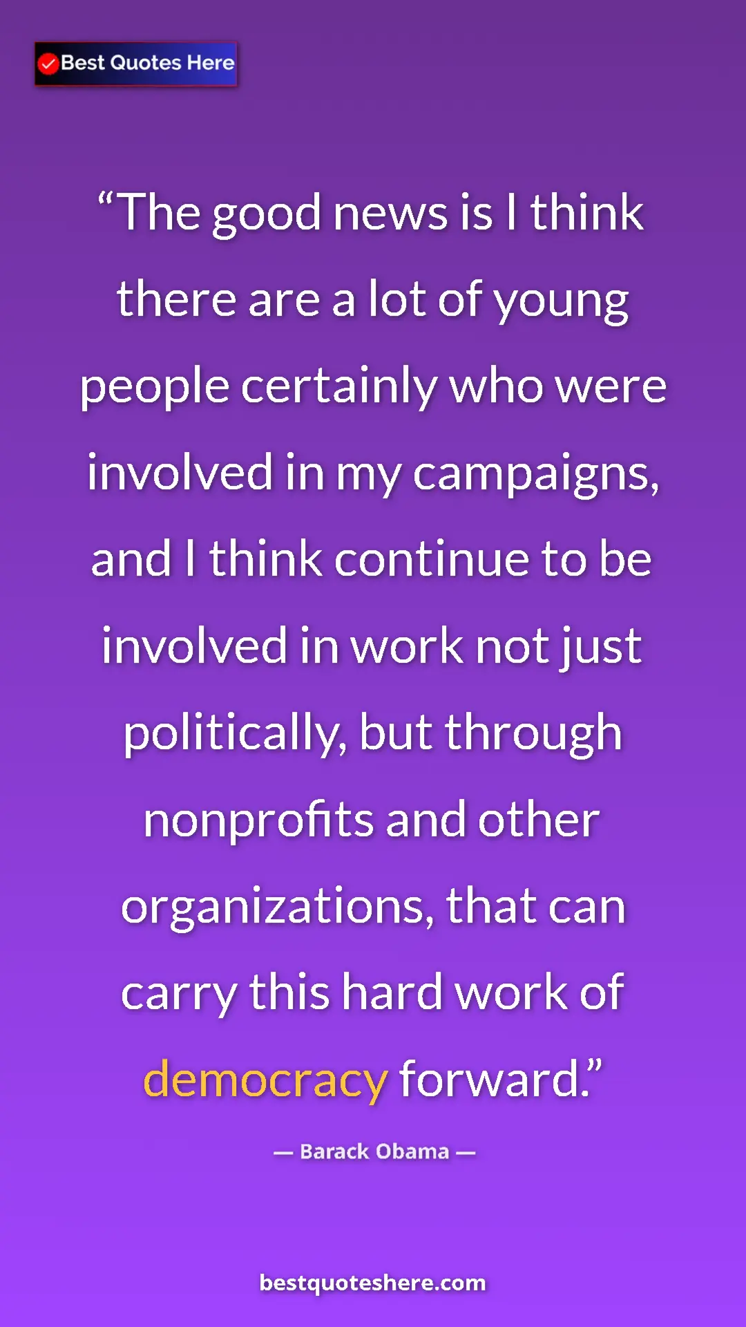 Barack Obama Quote Card: "The good news is I think there are a lot of young people..." Pinterest quote poster by Barack Obama: "The good news is I think there are a lot of young people..."