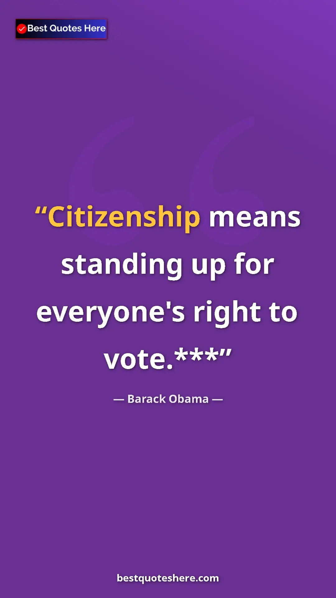 Barack Obama Quote Card: "Citizenship means standing up for everyone's right to..." Pinterest quote poster by Barack Obama: "Citizenship means standing up for everyone's right to..."