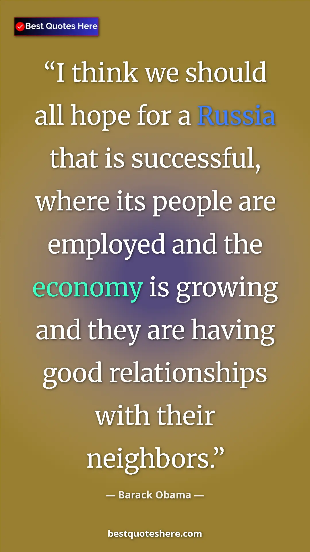 Pinterest quote poster by Barack Obama: "I think we should all hope for a Russia that is successful,..."