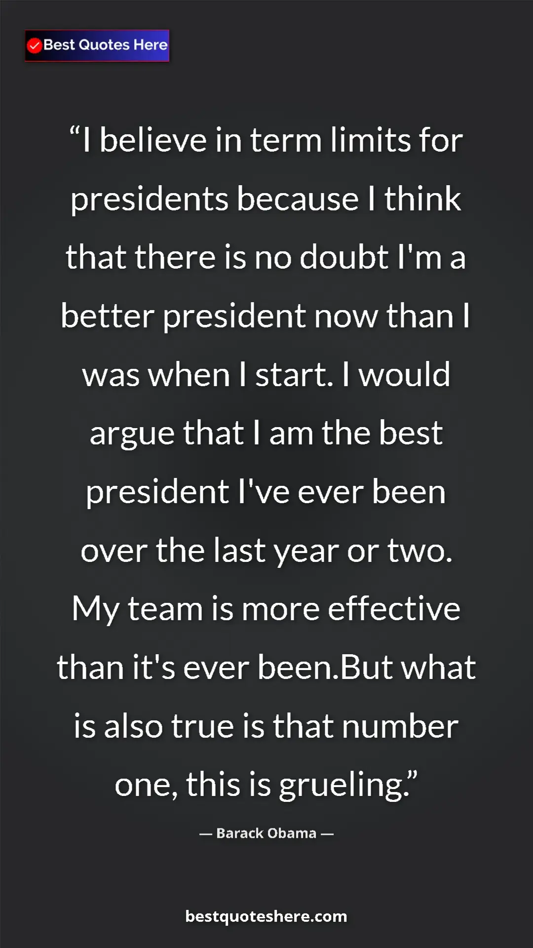 Barack Obama Quote Card: "I believe in term limits for presidents because I think..." Pinterest quote poster by Barack Obama: "I believe in term limits for presidents because I think..."