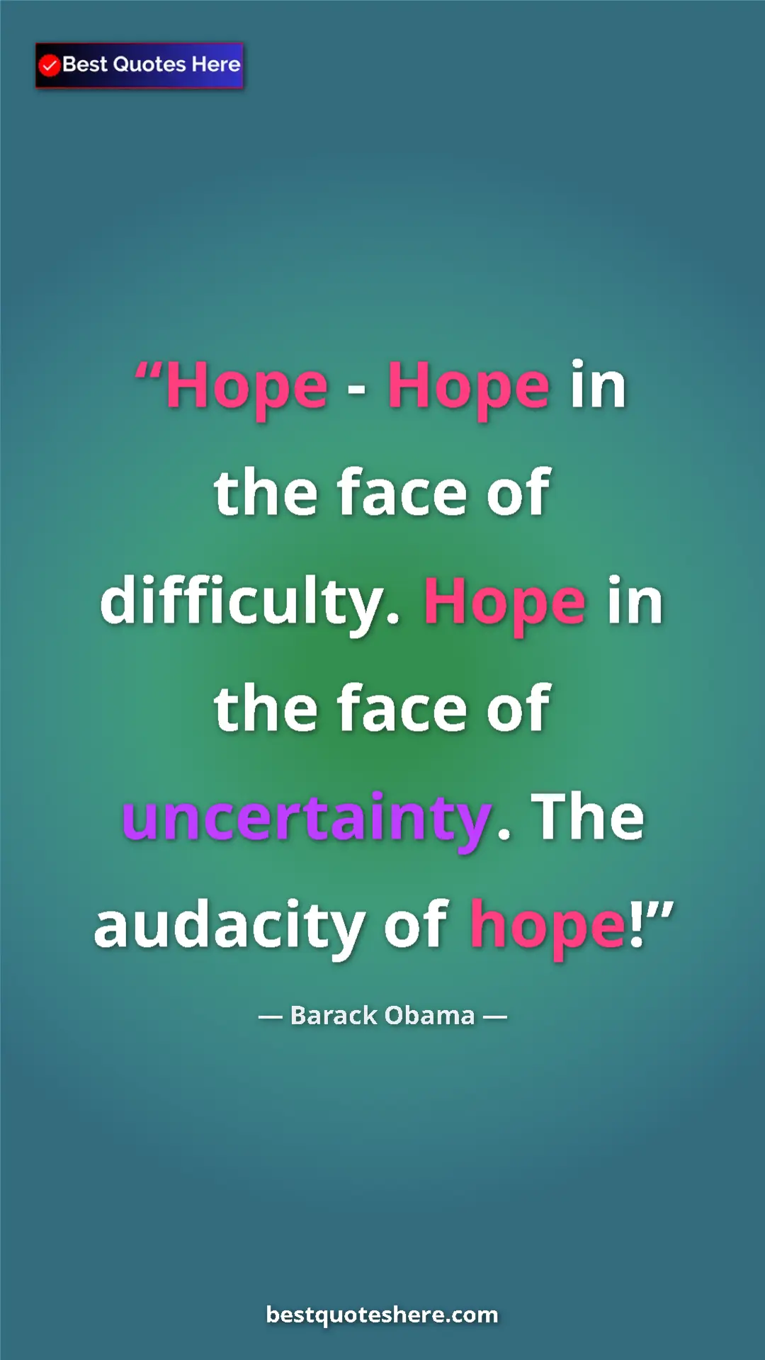 Barack Obama Quote Card: "Hope - Hope in the face of difficulty. Hope in the face of..." Pinterest quote poster by Barack Obama: "Hope - Hope in the face of difficulty. Hope in the face of..."