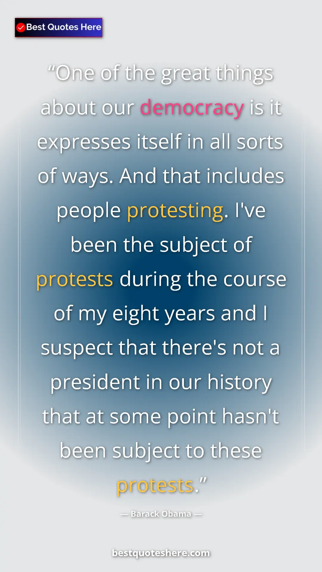 Barack Obama Quote Card: "One of the great things about our democracy is it expresses..." Pinterest quote poster by Barack Obama: "One of the great things about our democracy is it expresses..."
