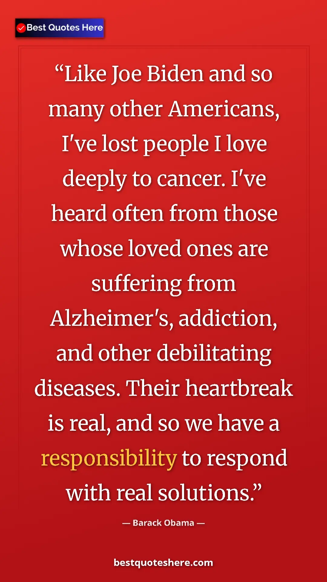 Pinterest quote poster by Barack Obama: "Like Joe Biden and so many other Americans, I've lost..."