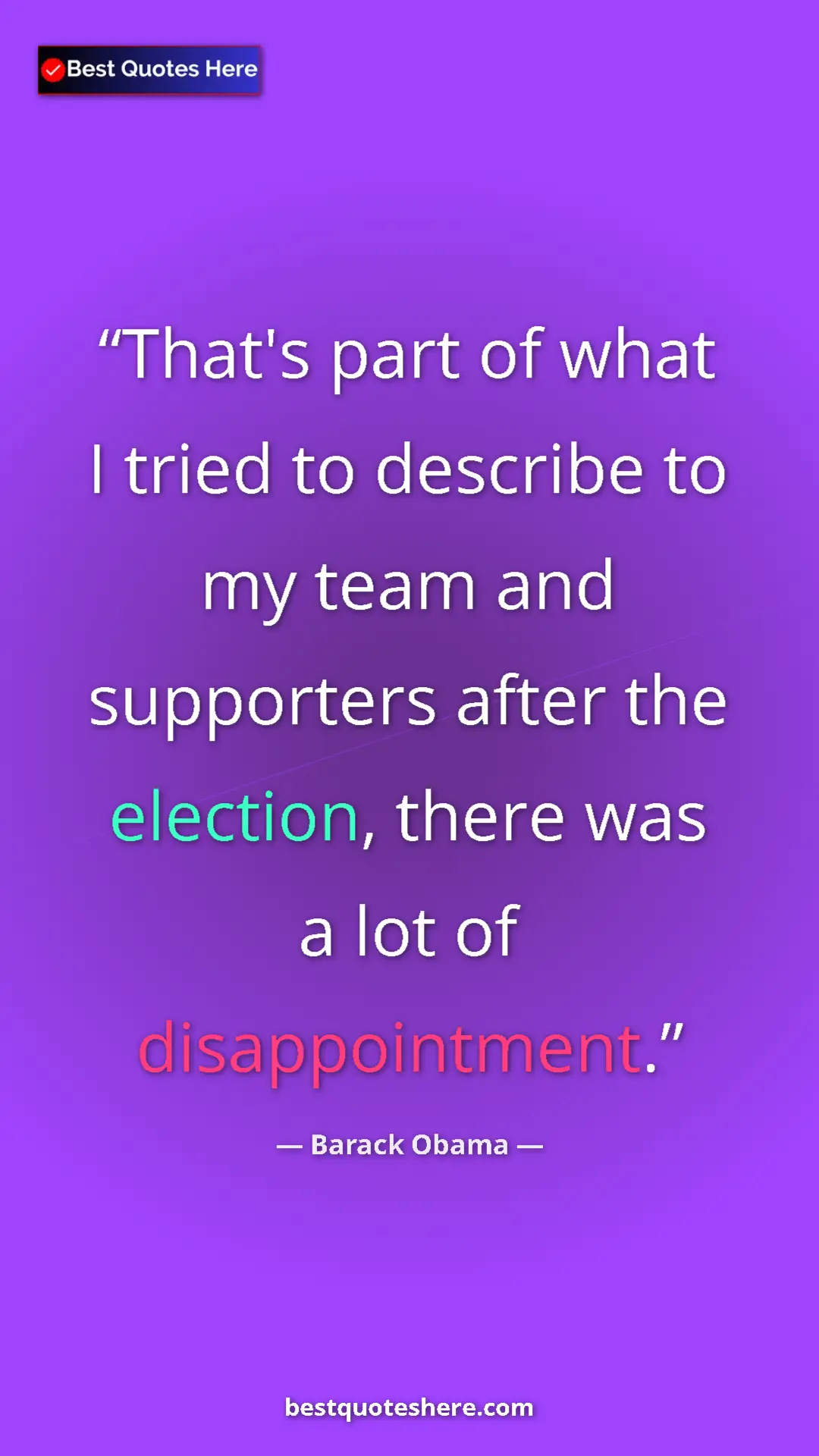 Pinterest quote poster by Barack Obama: "That's part of what I tried to describe to my team and..."