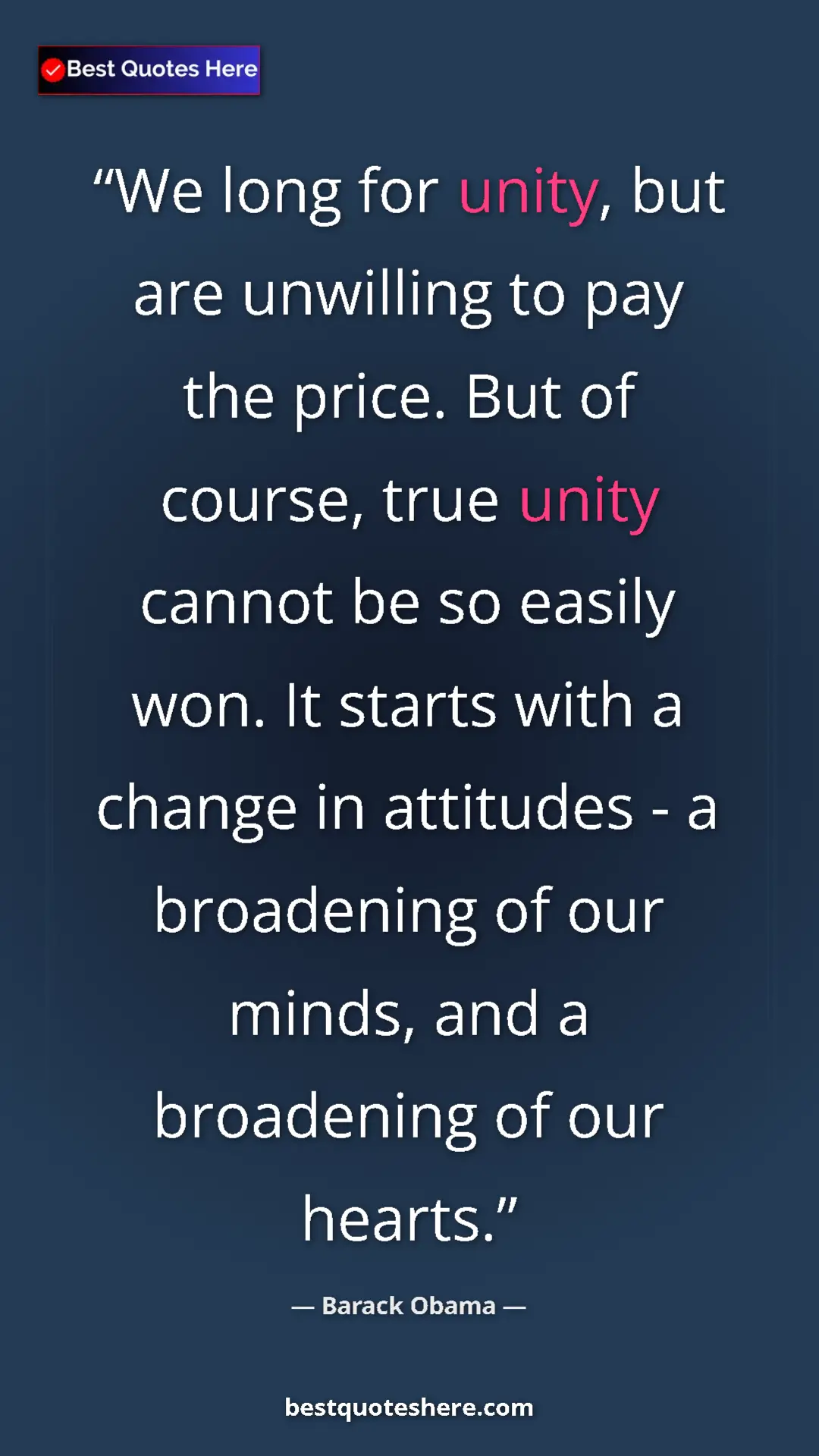 Barack Obama Quote Card: "We long for unity, but are unwilling to pay the price. But..." Pinterest quote poster by Barack Obama: "We long for unity, but are unwilling to pay the price. But..."