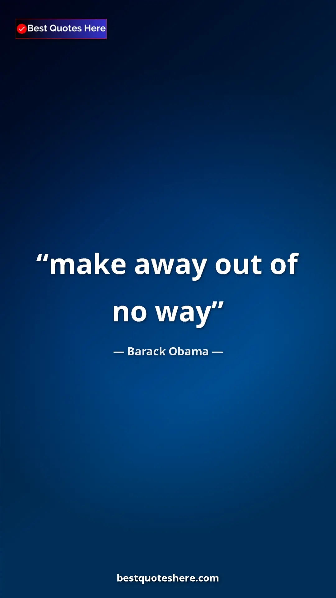 Barack Obama Quote Card: "make away out of no way" Pinterest quote poster by Barack Obama: "make away out of no way"
