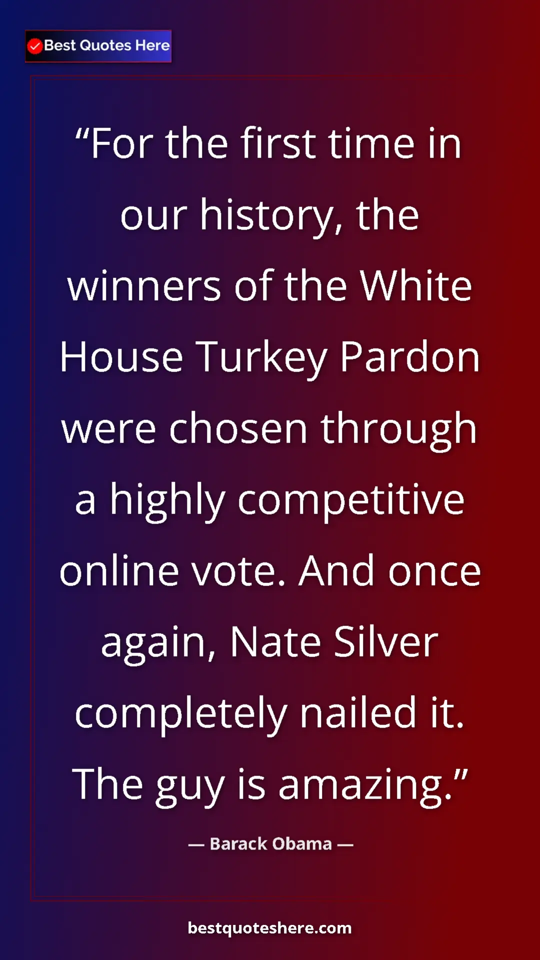 Pinterest quote poster by Barack Obama: "For the first time in our history, the winners of the White..."