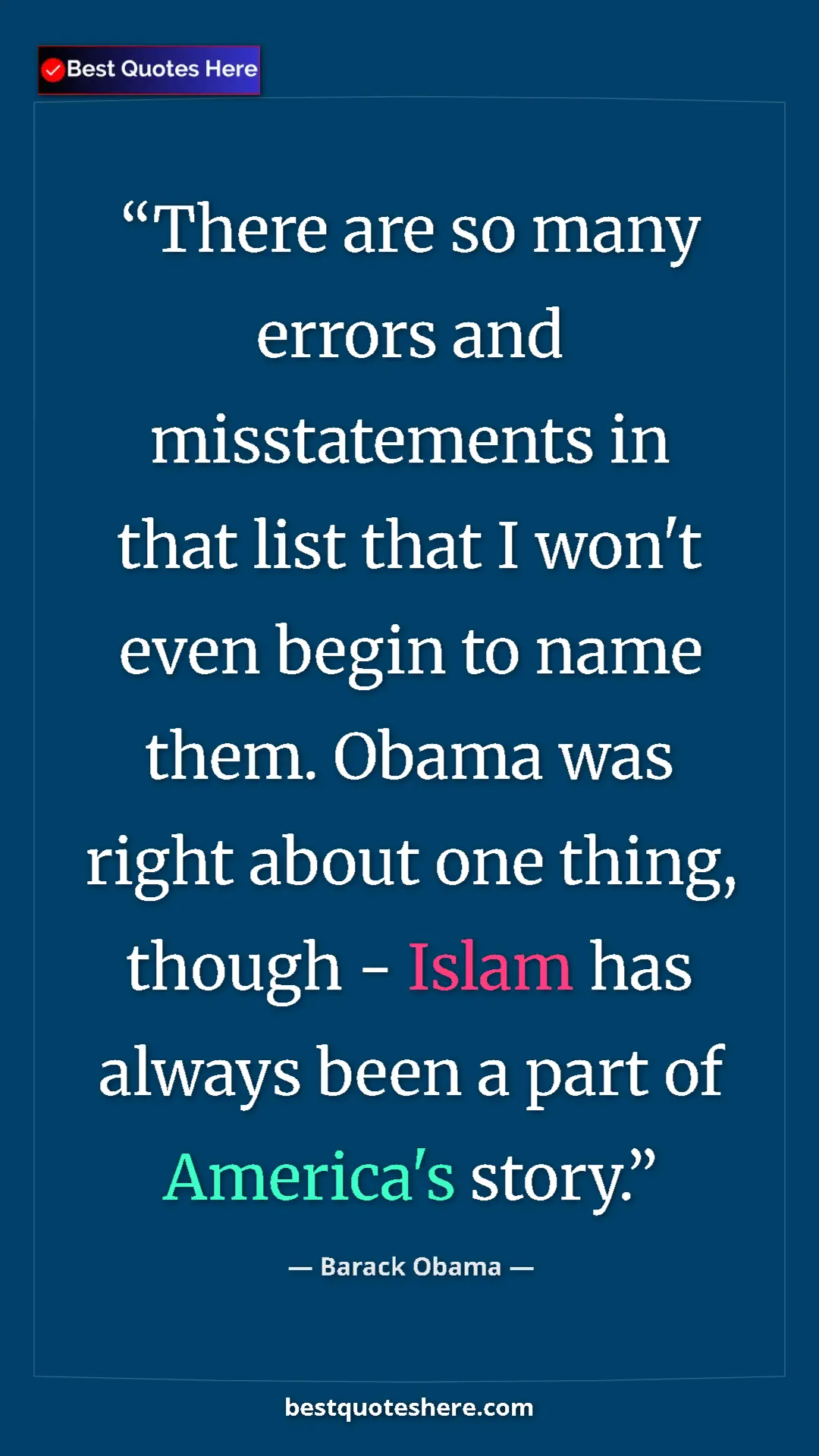 Pinterest quote poster by Barack Obama: "There are so many errors and misstatements in that list..."
