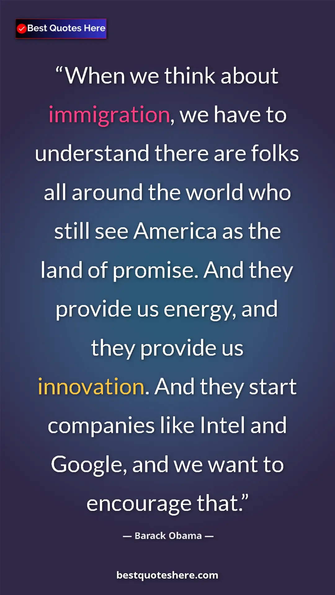 Barack Obama Quote Card: "When we think about immigration, we have to understand..." Pinterest quote poster by Barack Obama: "When we think about immigration, we have to understand..."