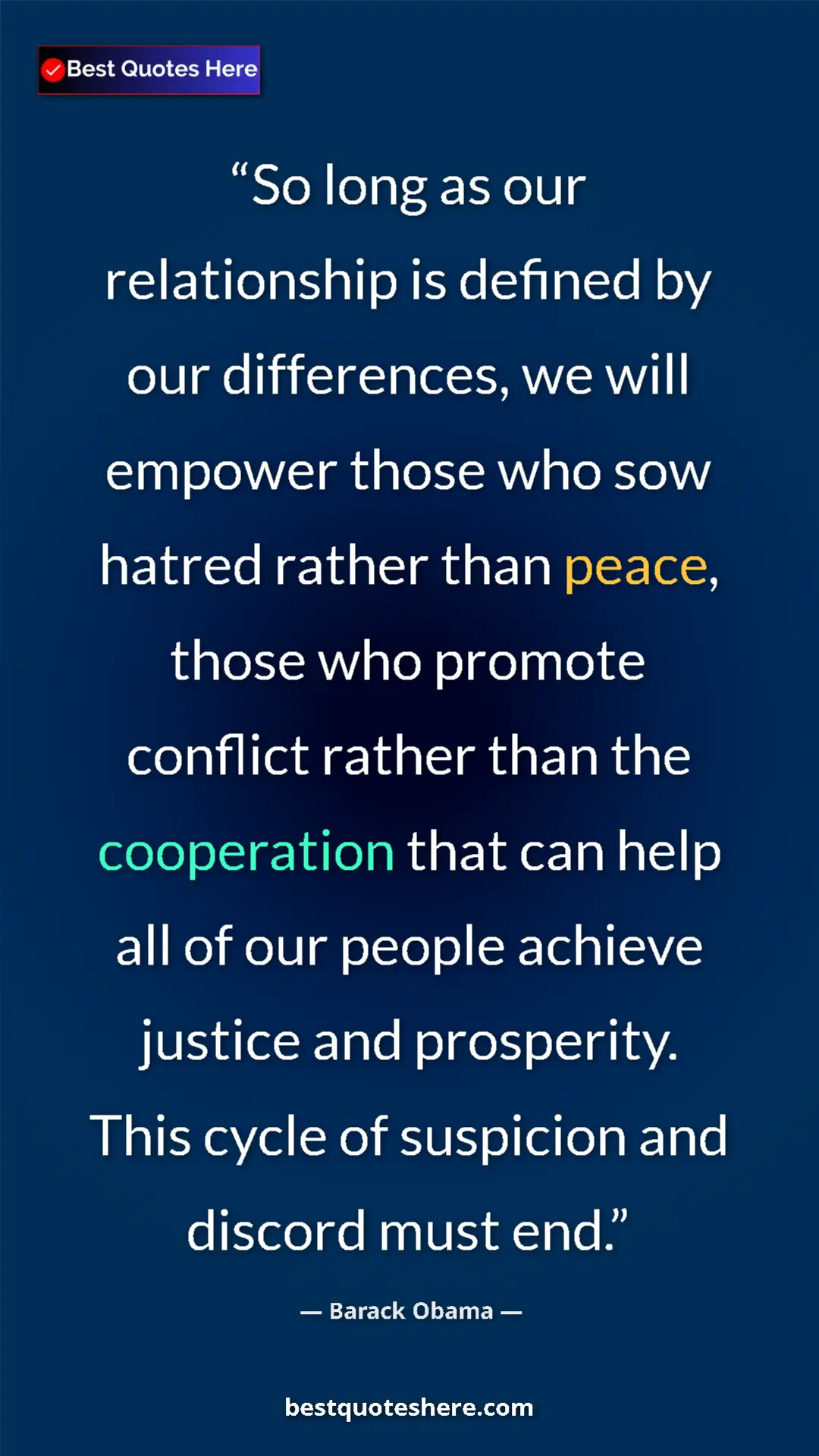 Pinterest quote poster by Barack Obama: "So long as our relationship is defined by our differences,..."