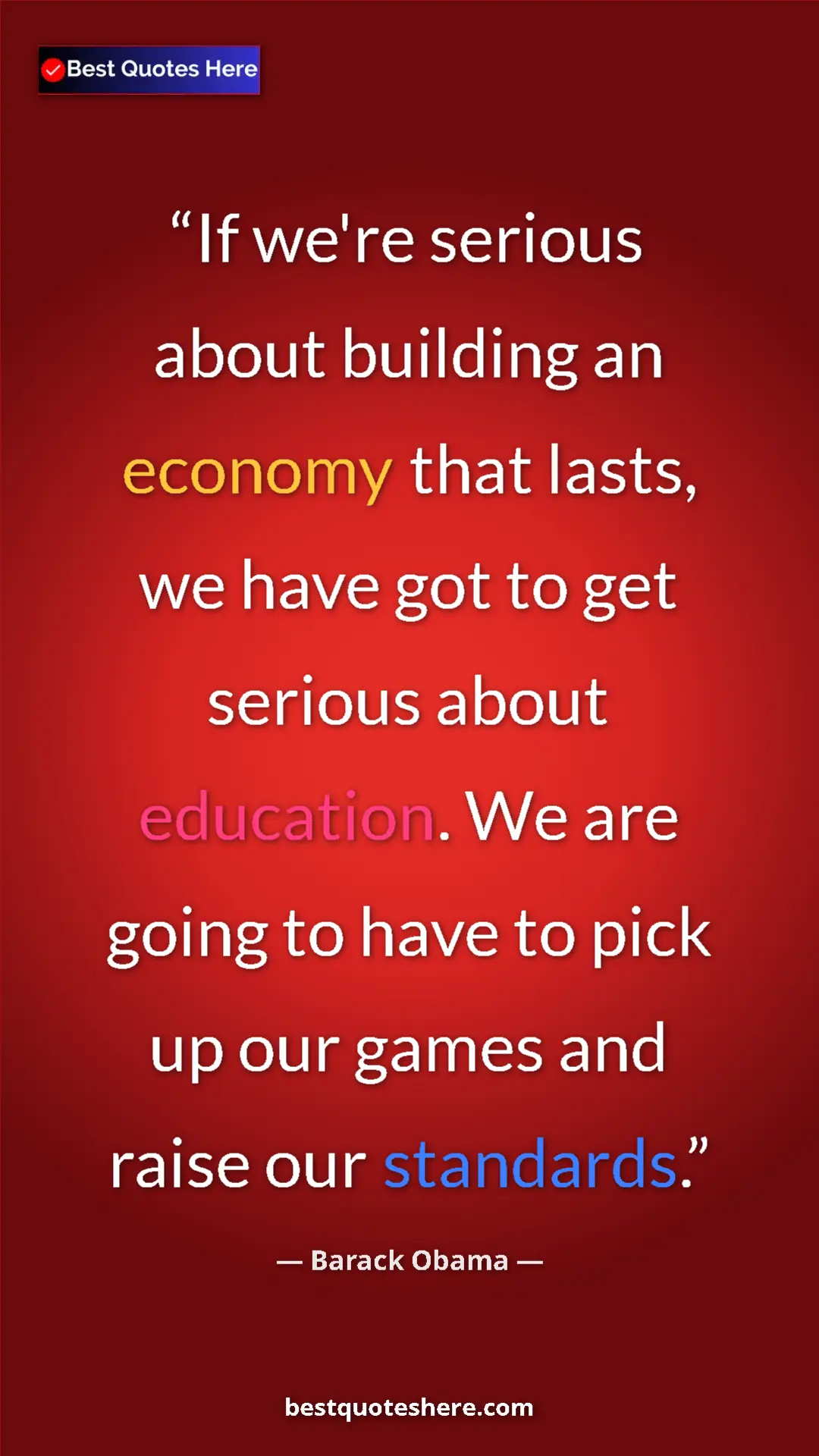 Barack Obama Quote Card: "If we're serious about building an economy that lasts, we..." Pinterest quote poster by Barack Obama: "If we're serious about building an economy that lasts, we..."