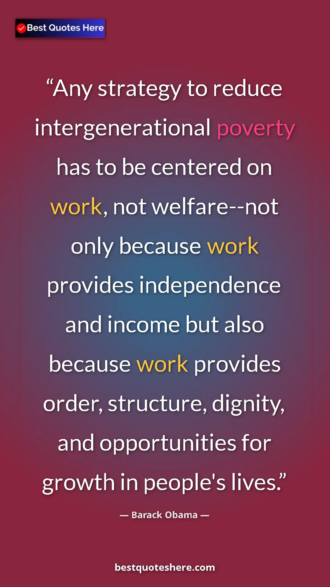 Barack Obama Quote Card: "Any strategy to reduce intergenerational poverty has to be..." Pinterest quote poster by Barack Obama: "Any strategy to reduce intergenerational poverty has to be..."