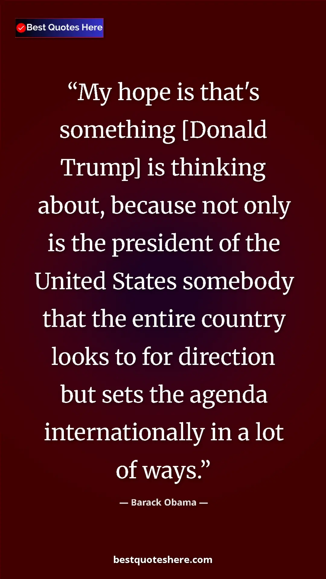 Pinterest quote poster by Barack Obama: "My hope is that's something [Donald Trump] is thinking..."