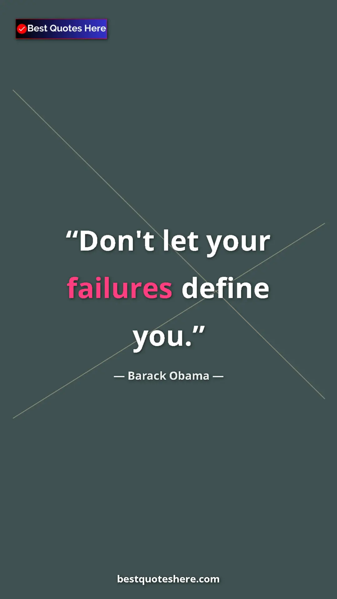 Pinterest quote poster by Barack Obama: "Don't let your failures define you."