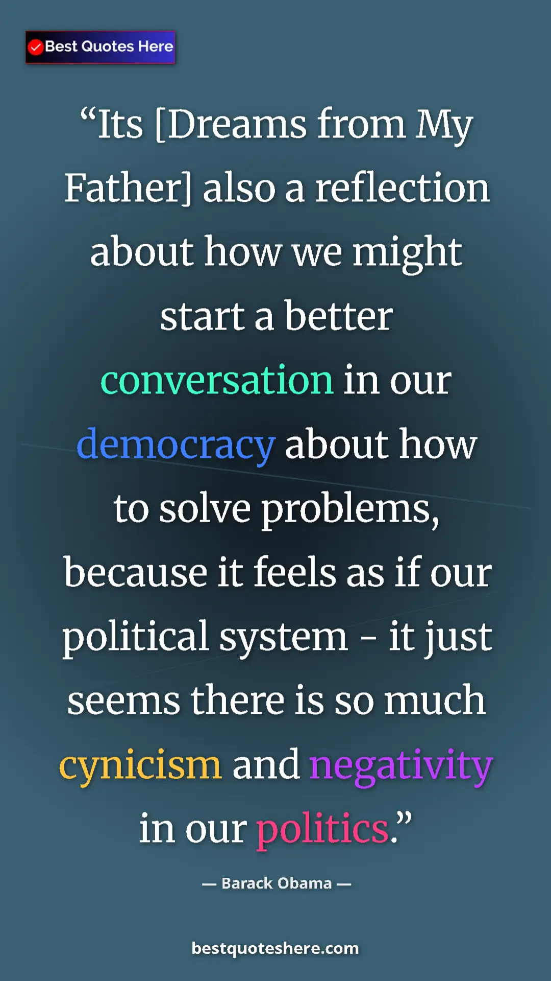 Pinterest quote poster by Barack Obama: "Its [Dreams from My Father] also a reflection about how we..."