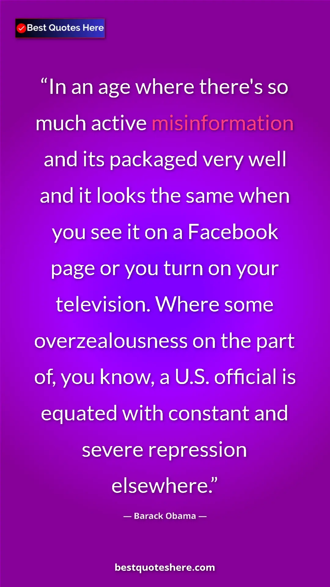 Pinterest quote poster by Barack Obama: "In an age where there's so much active misinformation and..."