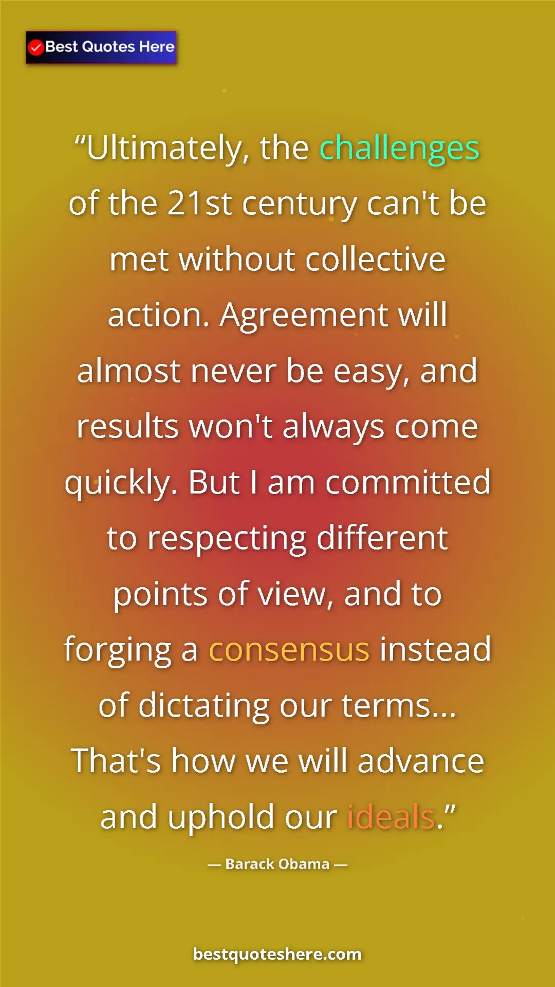 Barack Obama Quote Card: "Ultimately, the challenges of the 21st century can't be met..." Pinterest quote poster by Barack Obama: "Ultimately, the challenges of the 21st century can't be met..."