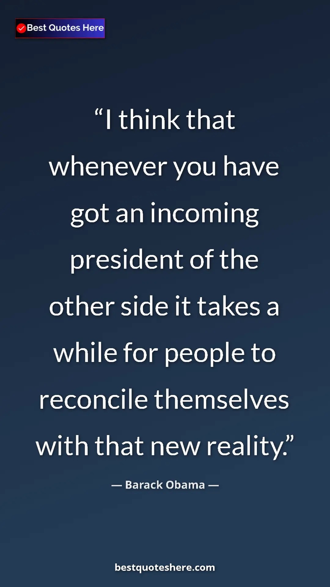 Barack Obama Quote Card: "I think that whenever you have got an incoming president of..." Pinterest quote poster by Barack Obama: "I think that whenever you have got an incoming president of..."