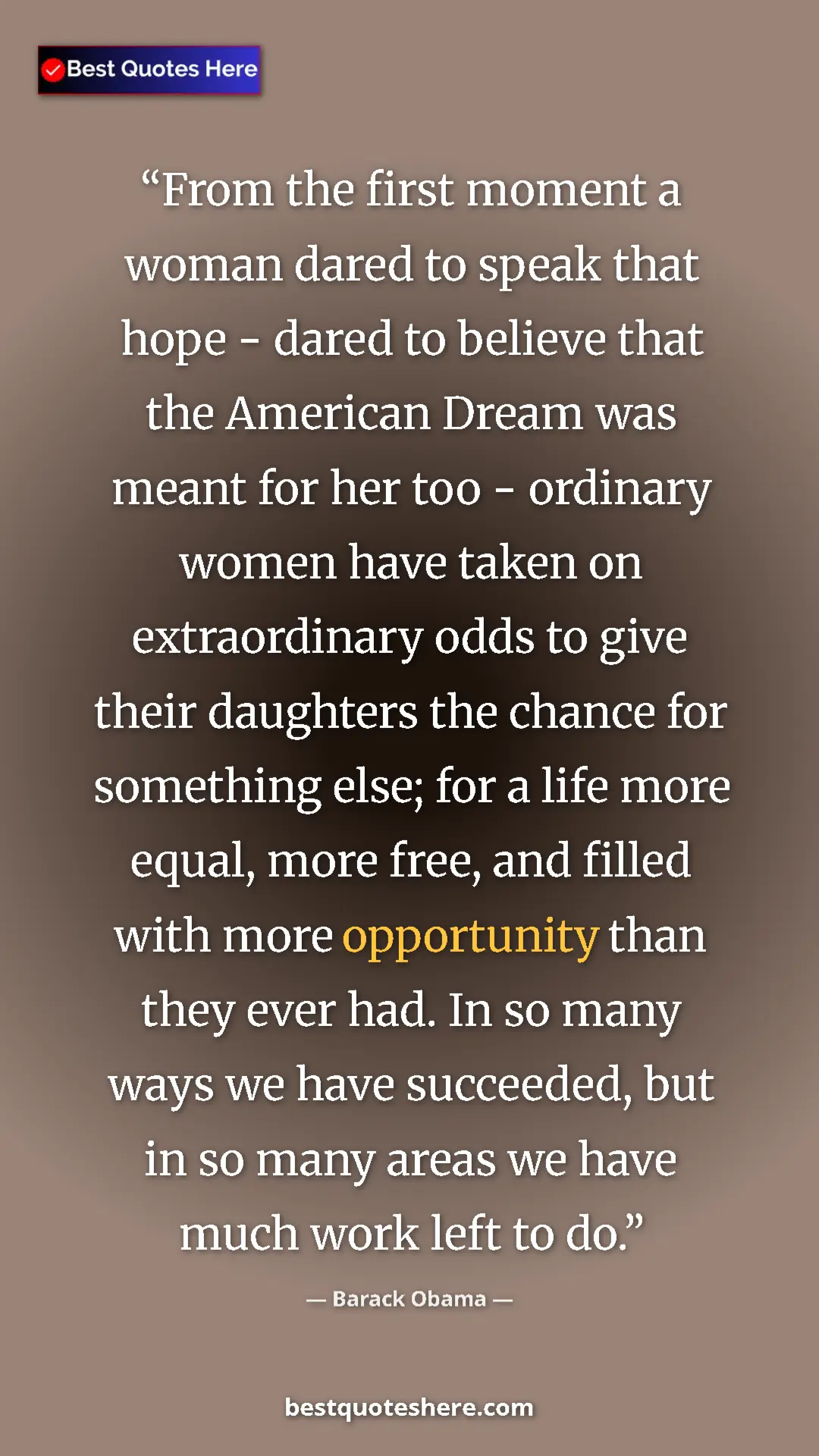 Barack Obama Quote Card: "From the first moment a woman dared to speak that hope -..." Pinterest quote poster by Barack Obama: "From the first moment a woman dared to speak that hope -..."