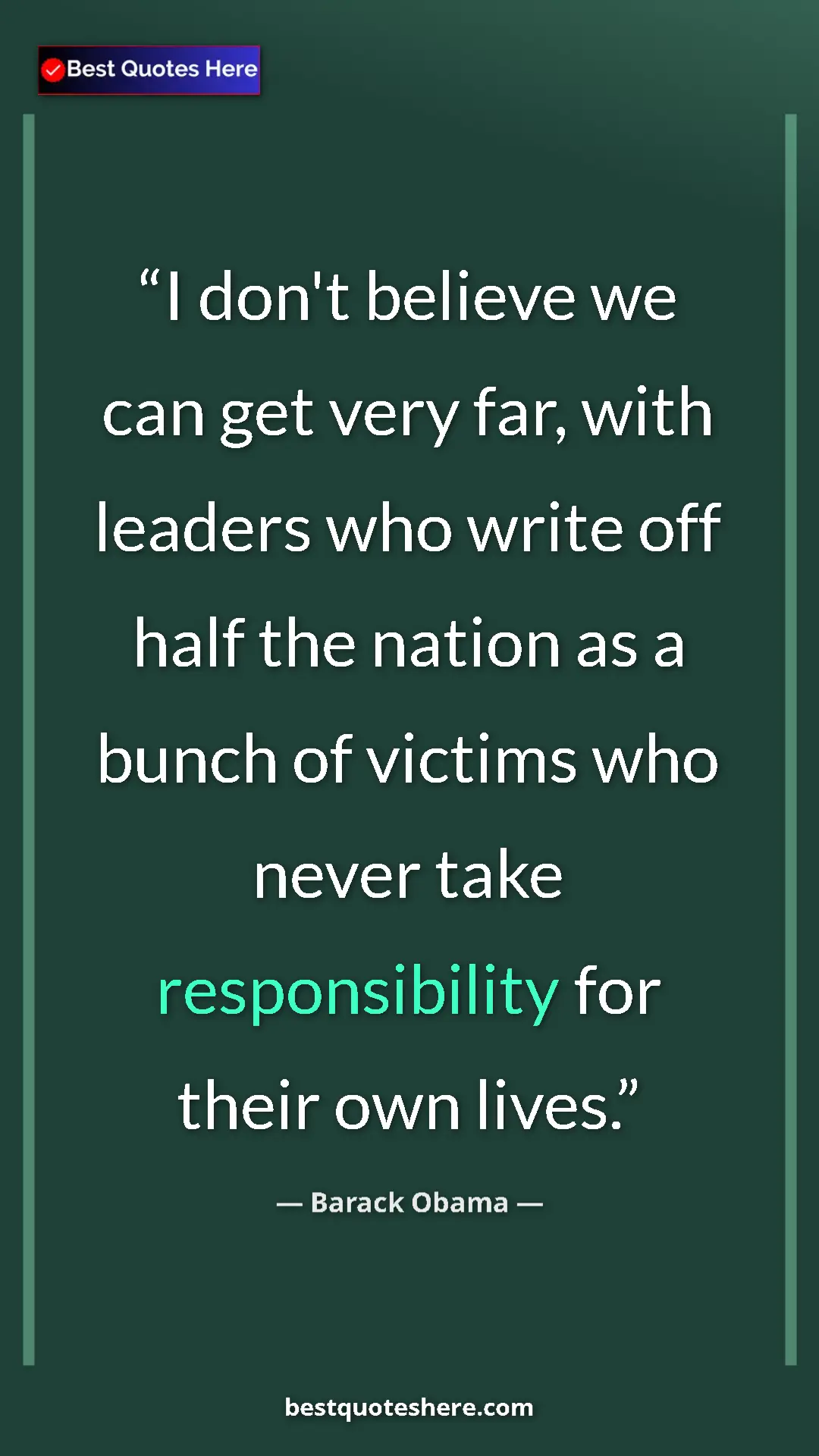 Barack Obama Quote Card: "I don't believe we can get very far, with leaders who write..." Pinterest quote poster by Barack Obama: "I don't believe we can get very far, with leaders who write..."
