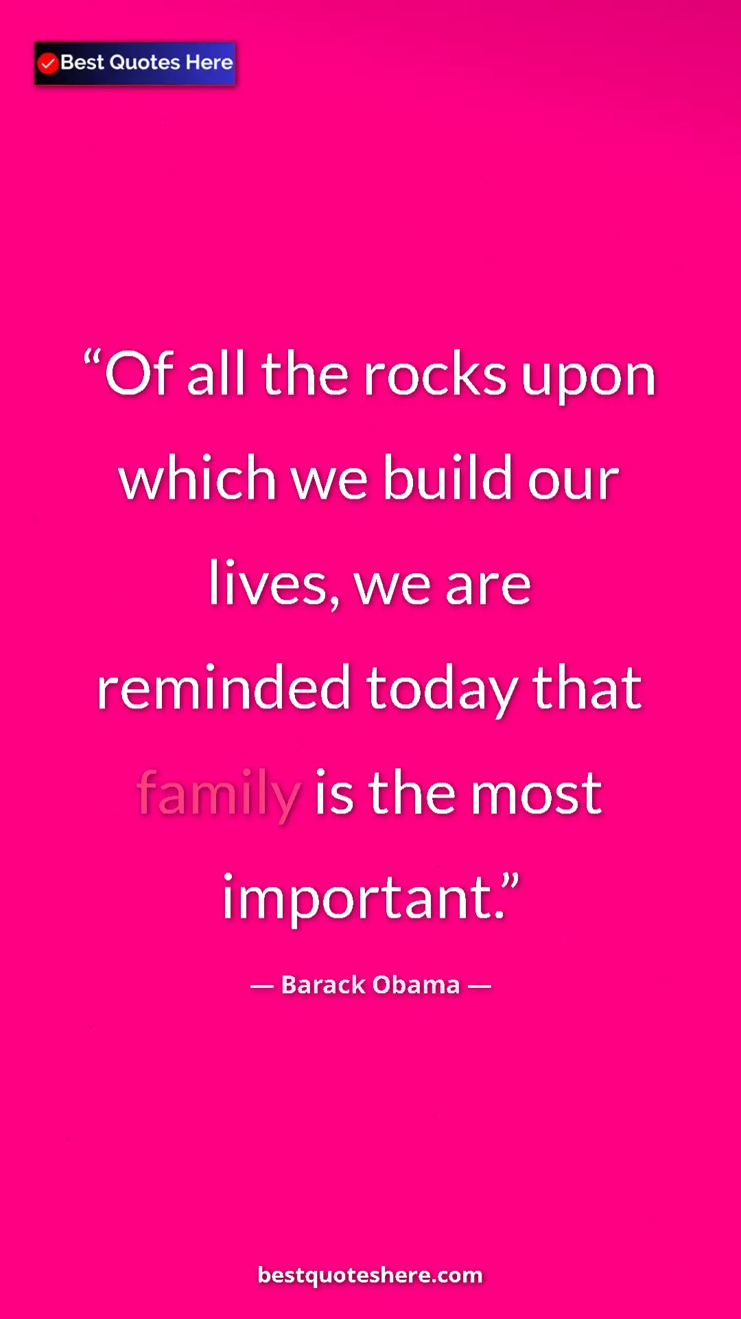 Barack Obama Quote Card: "Of all the rocks upon which we build our lives, we are..." Pinterest quote poster by Barack Obama: "Of all the rocks upon which we build our lives, we are..."