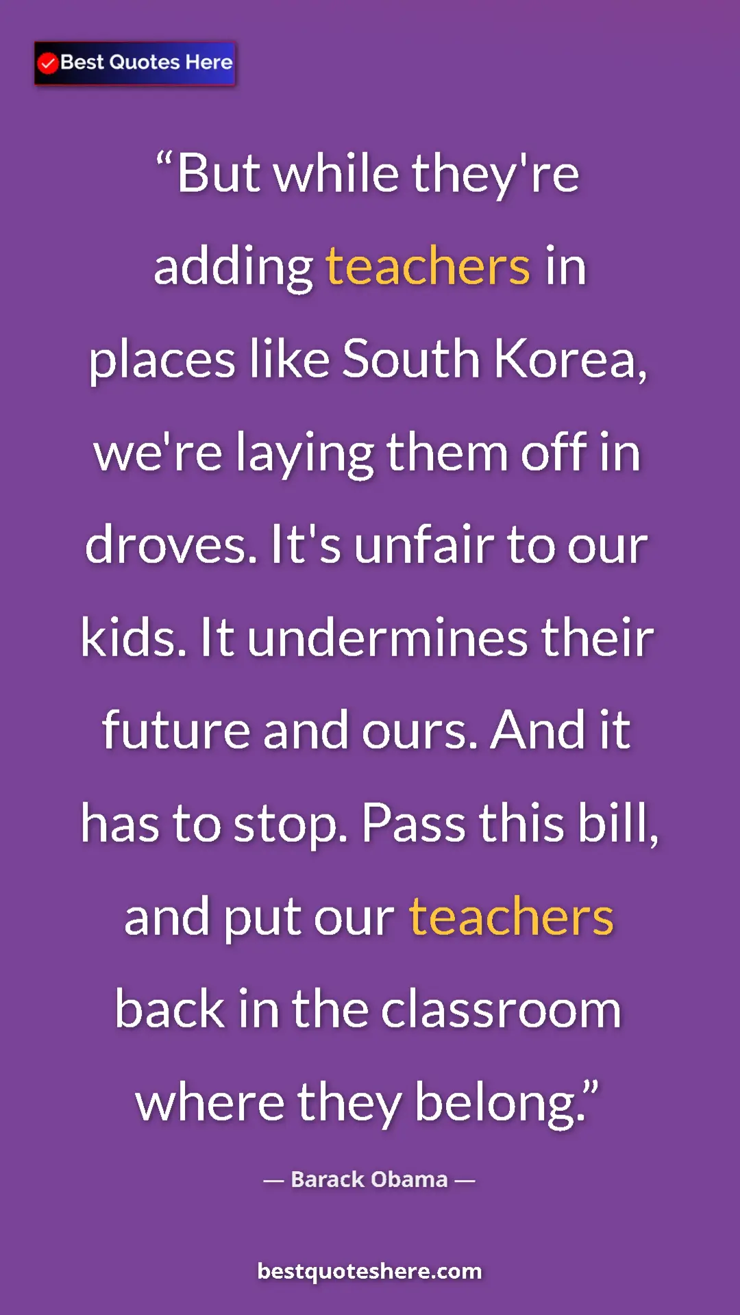Barack Obama Quote Card: "But while they're adding teachers in places like South..." Pinterest quote poster by Barack Obama: "But while they're adding teachers in places like South..."