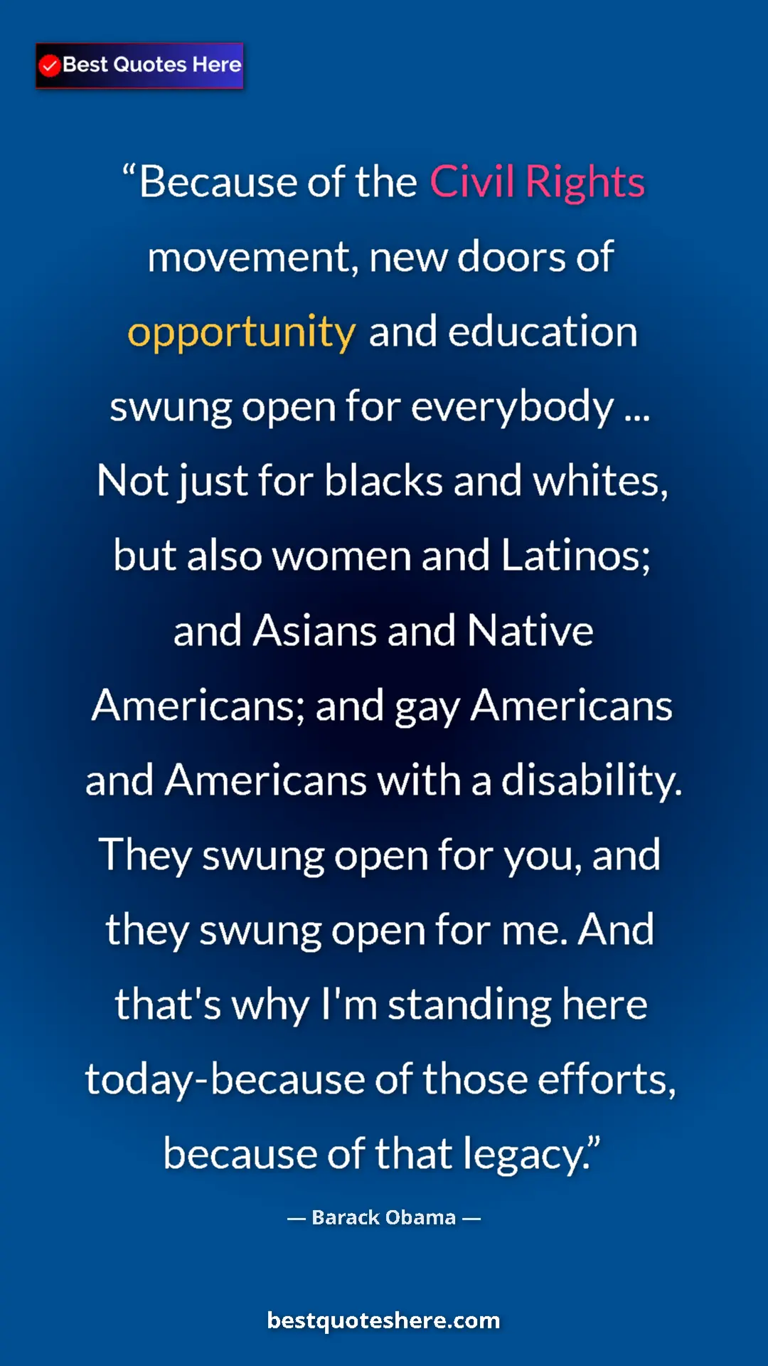 Pinterest quote poster by Barack Obama: "Because of the Civil Rights movement, new doors of..."