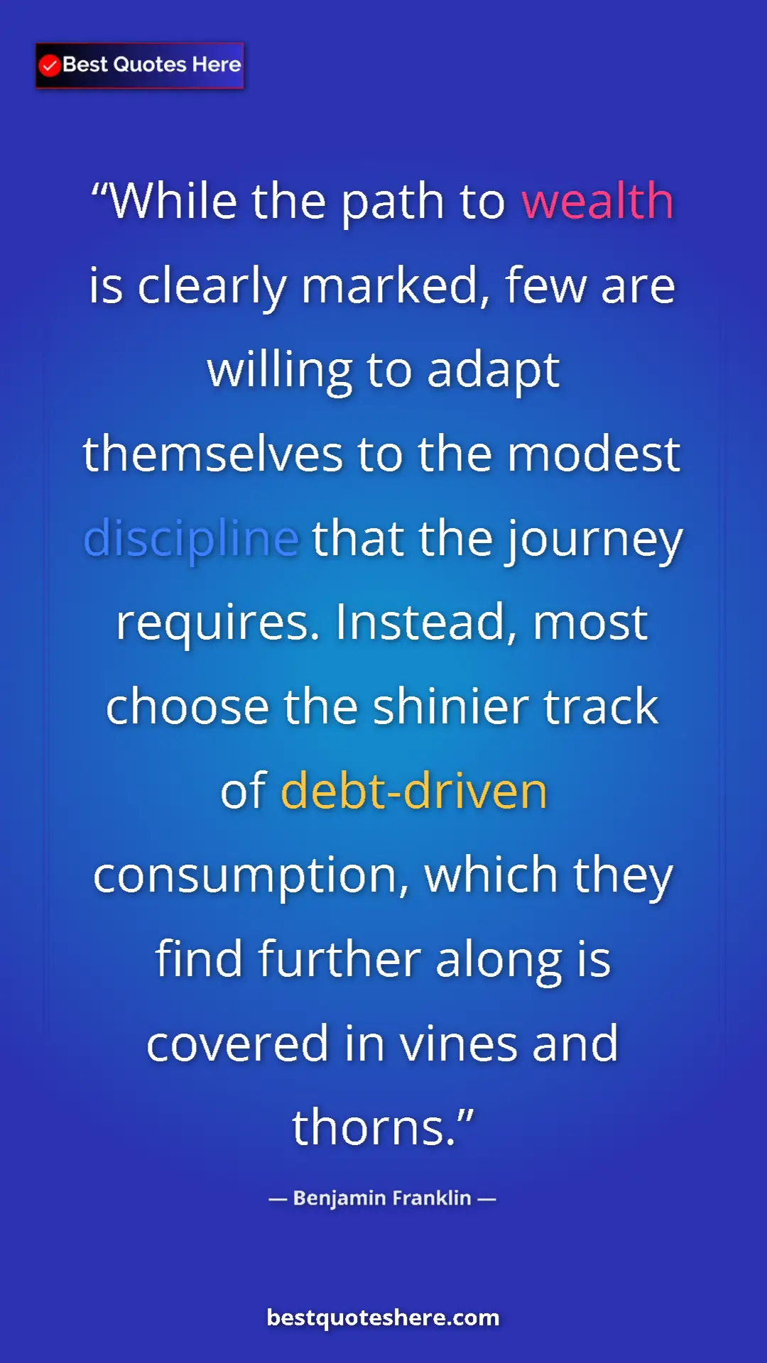 Pinterest quote poster by Benjamin Franklin: "While the path to wealth is clearly marked, few are willing..."