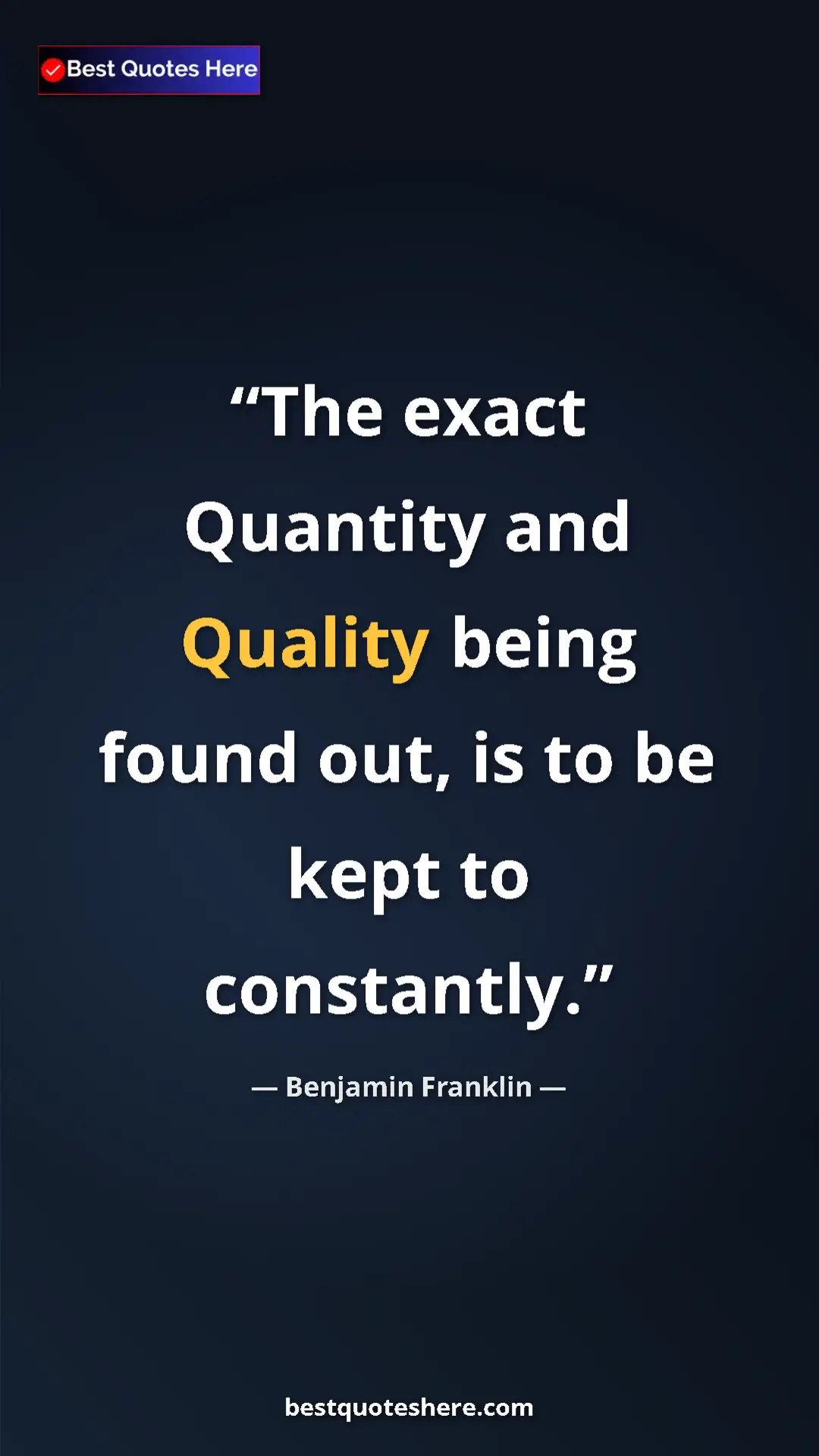 Benjamin Franklin Quote Card: "The exact Quantity and Quality being found out, is to be..." Pinterest quote poster by Benjamin Franklin: "The exact Quantity and Quality being found out, is to be..."