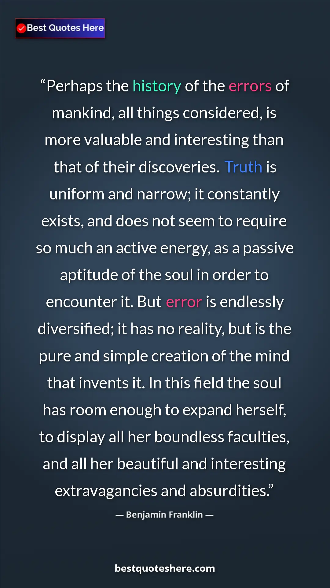 Pinterest quote poster by Benjamin Franklin: "Perhaps the history of the errors of mankind, all things..."