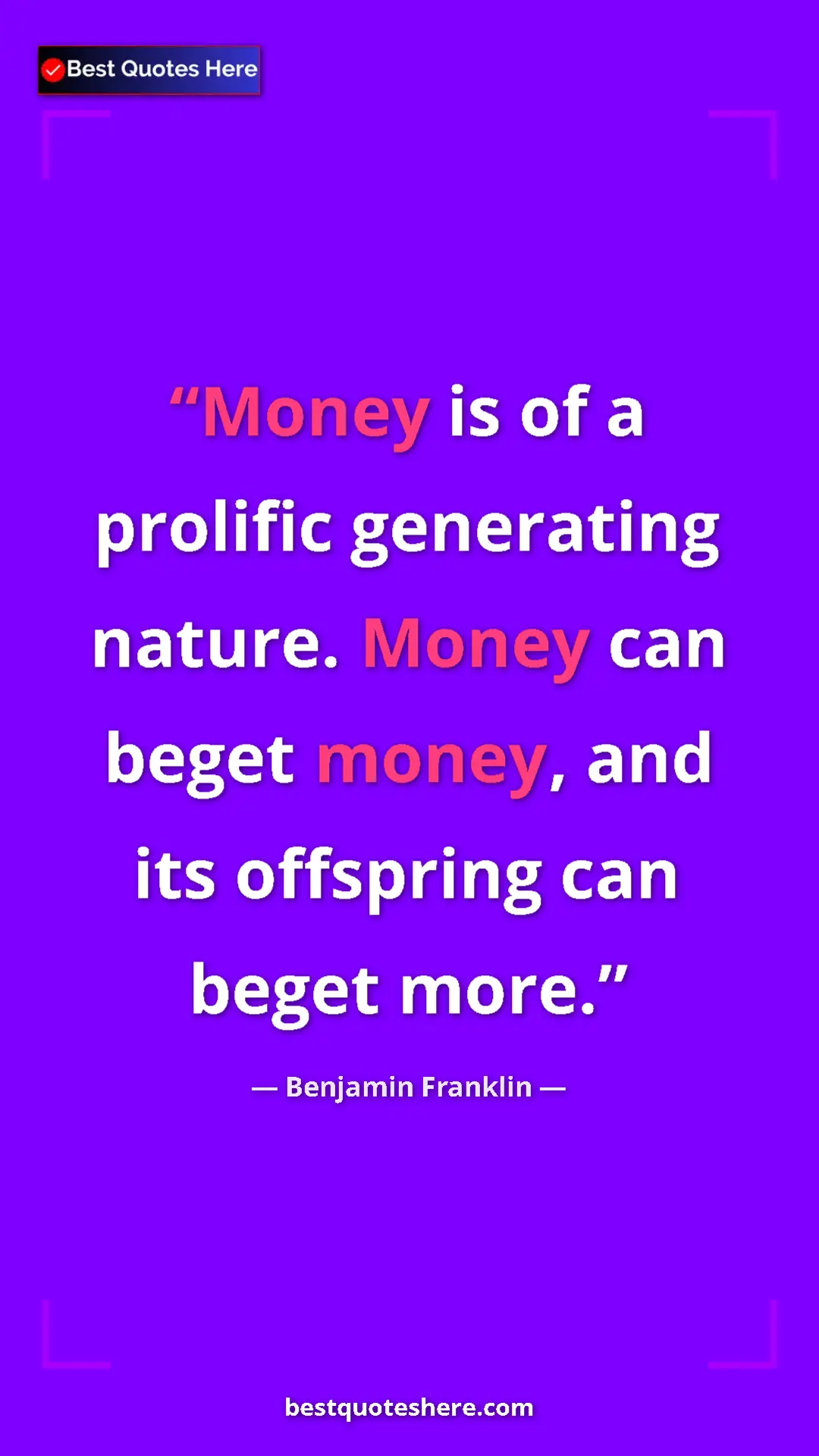 Benjamin Franklin Quote Card: "Money is of a prolific generating nature. Money can beget..." Pinterest quote poster by Benjamin Franklin: "Money is of a prolific generating nature. Money can beget..."