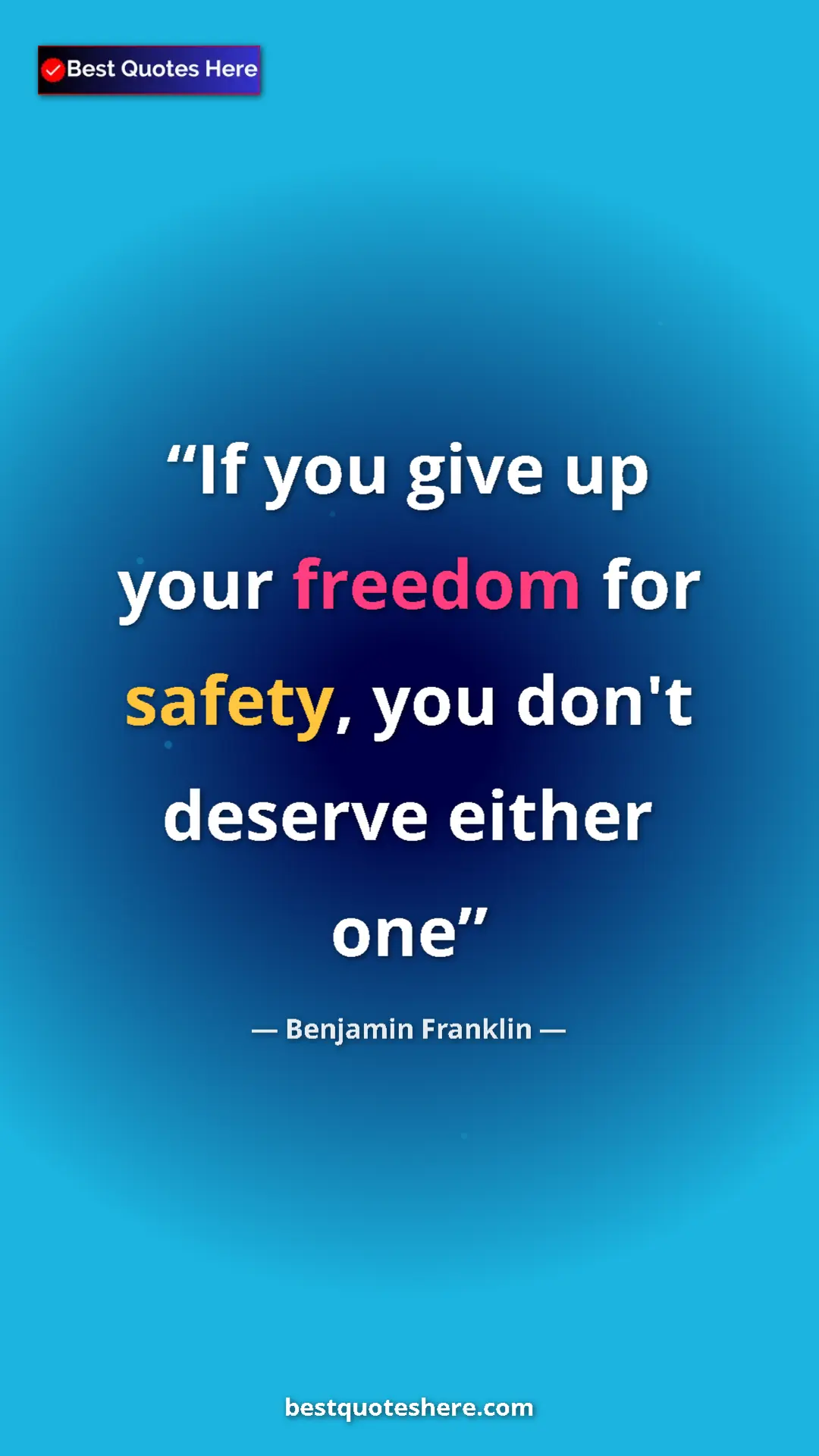Benjamin Franklin Quote Card: "If you give up your freedom for safety, you don't deserve..." Pinterest quote poster by Benjamin Franklin: "If you give up your freedom for safety, you don't deserve..."