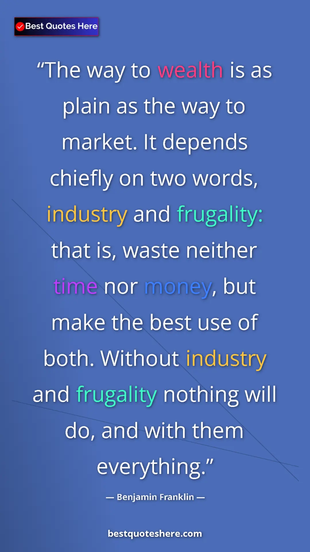 Benjamin Franklin Quote Card: "The way to wealth is as plain as the way to market. It..." Pinterest quote poster by Benjamin Franklin: "The way to wealth is as plain as the way to market. It..."