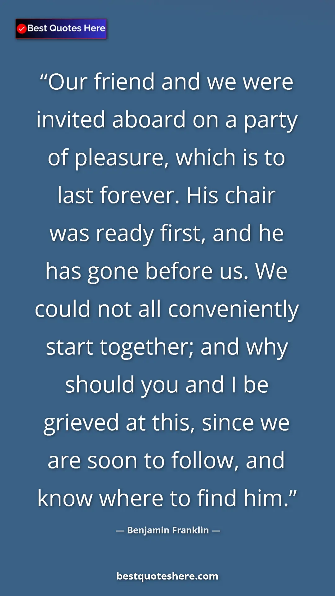 Benjamin Franklin Quote Card: "Our friend and we were invited aboard on a party of..." Pinterest quote poster by Benjamin Franklin: "Our friend and we were invited aboard on a party of..."