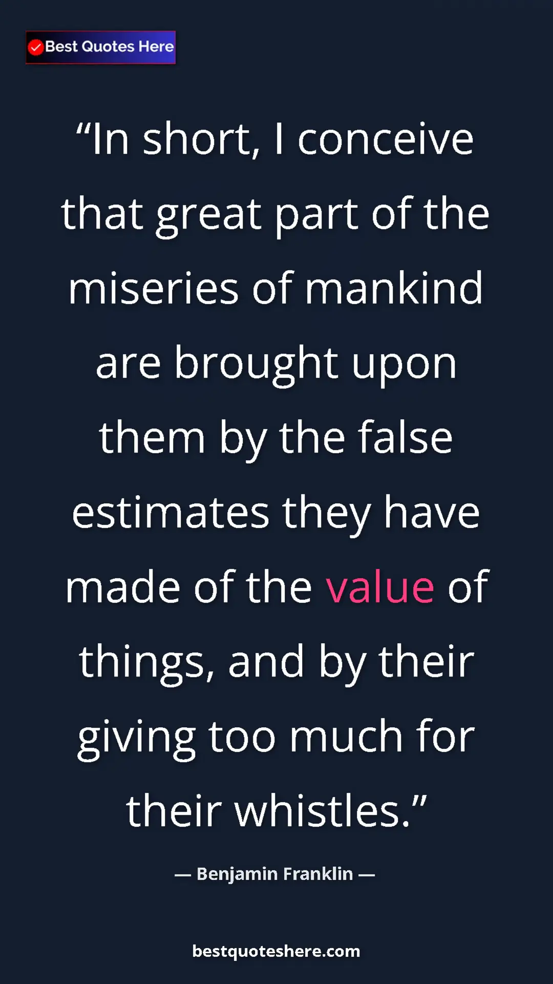 Pinterest quote poster by Benjamin Franklin: "In short, I conceive that great part of the miseries of..."