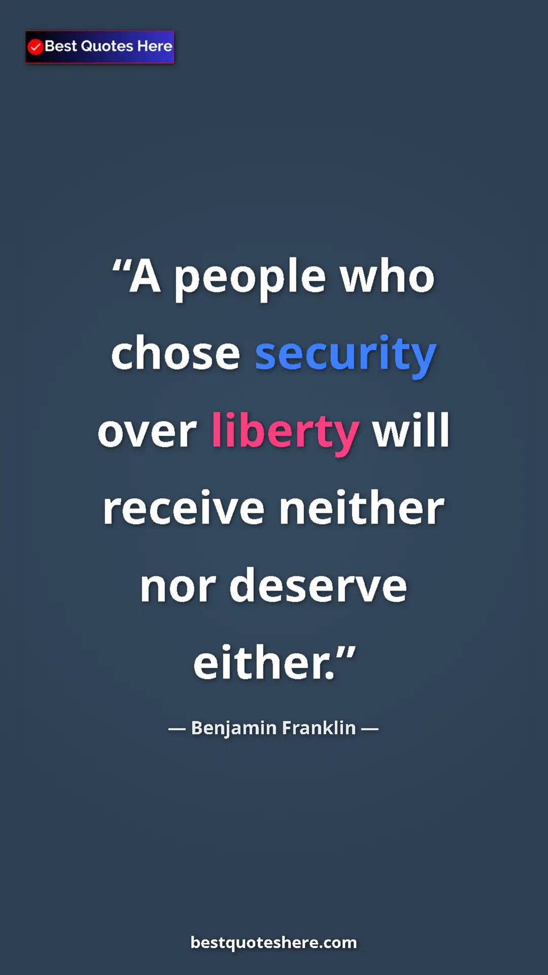 Benjamin Franklin Quote Card: "A people who chose security over liberty will receive..." Pinterest quote poster by Benjamin Franklin: "A people who chose security over liberty will receive..."
